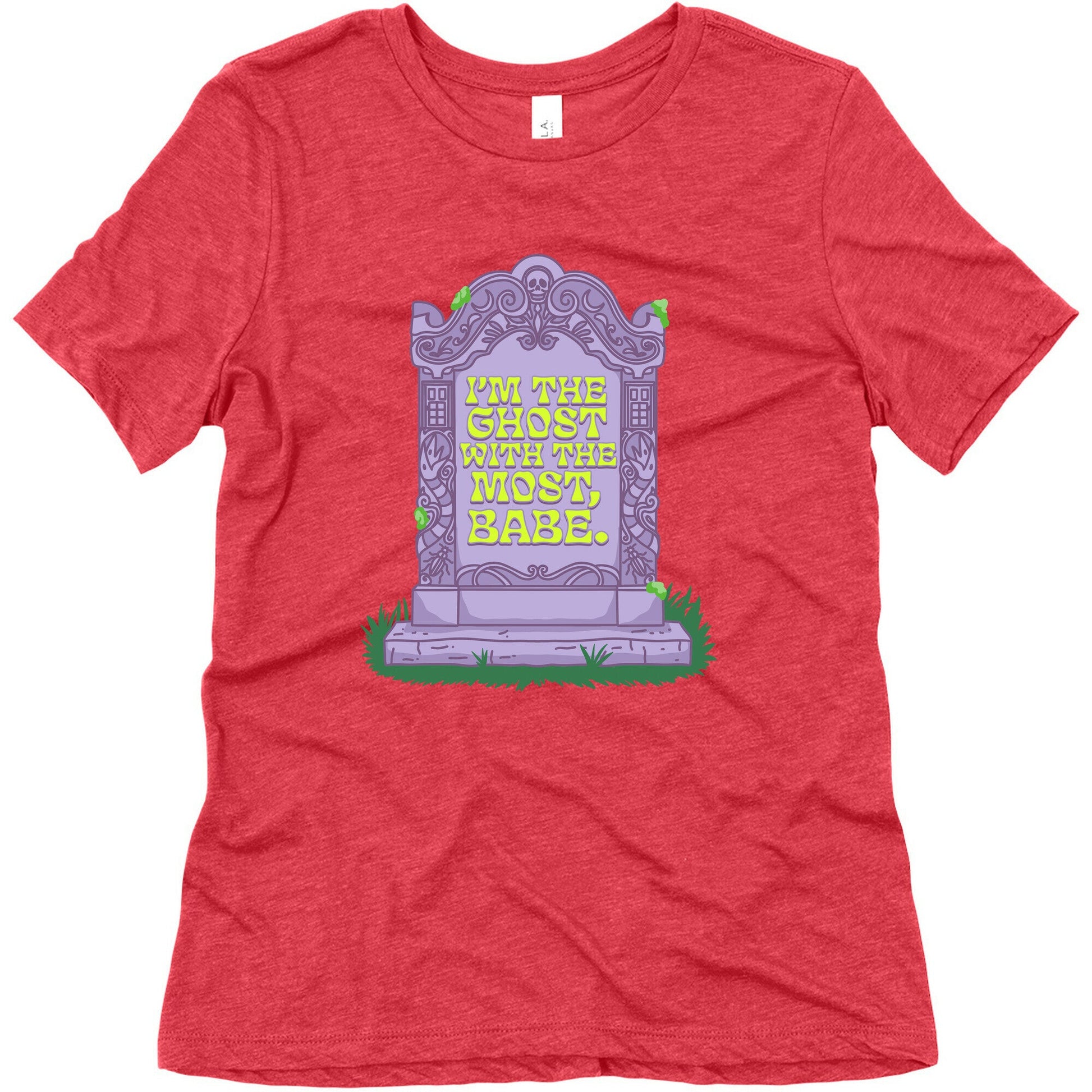 Im The Ghost With The Most, Babe Womens Triblend Tee