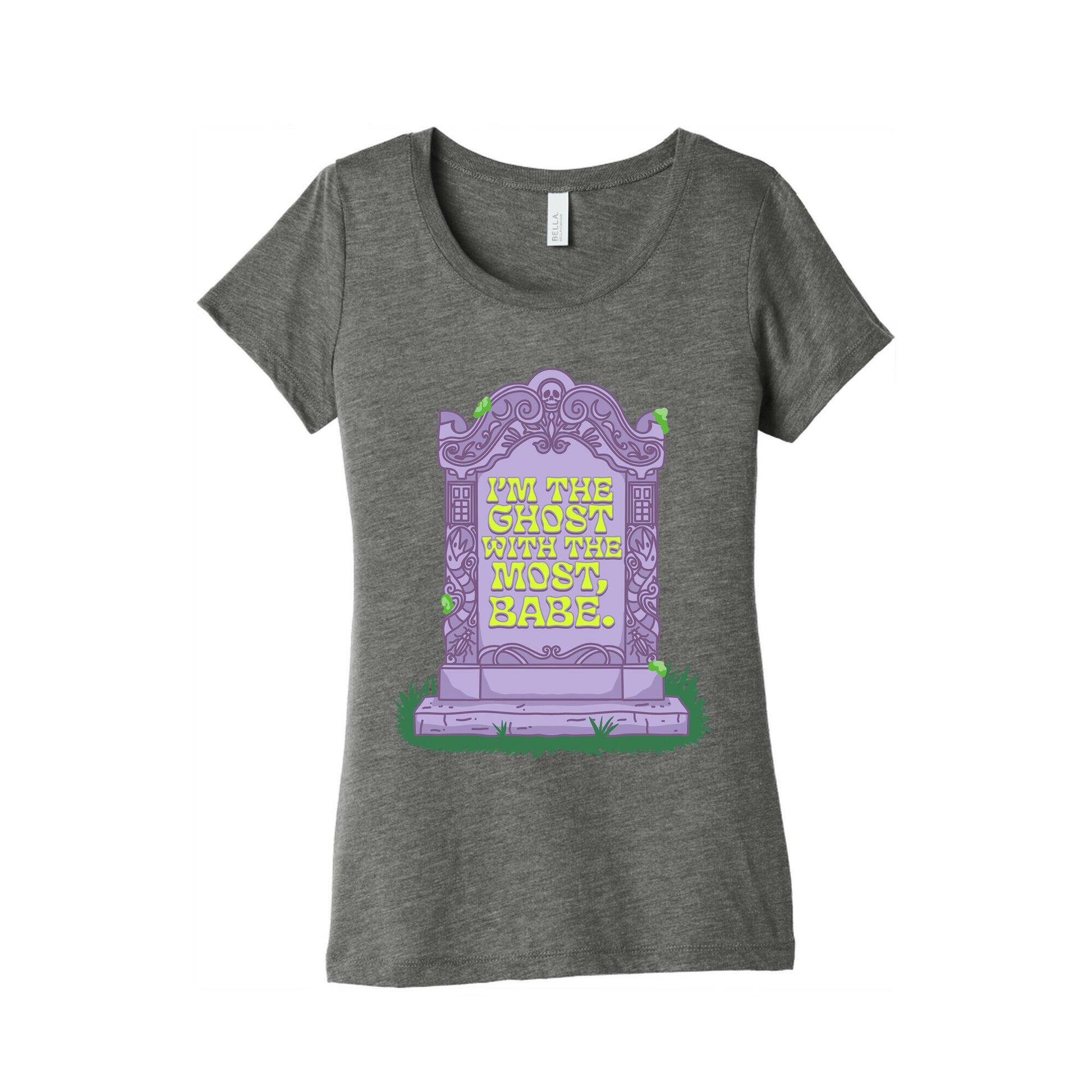 Im The Ghost With The Most, Babe Womens Triblend Tee