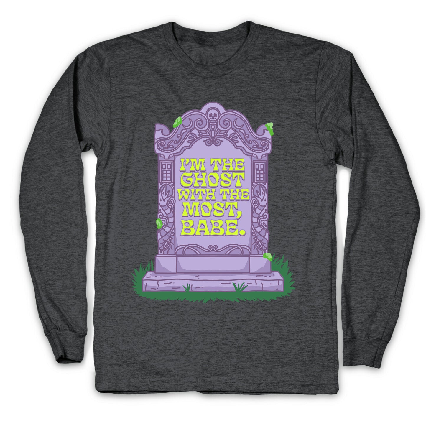 Im The Ghost With The Most, Babe Longsleeve Tee