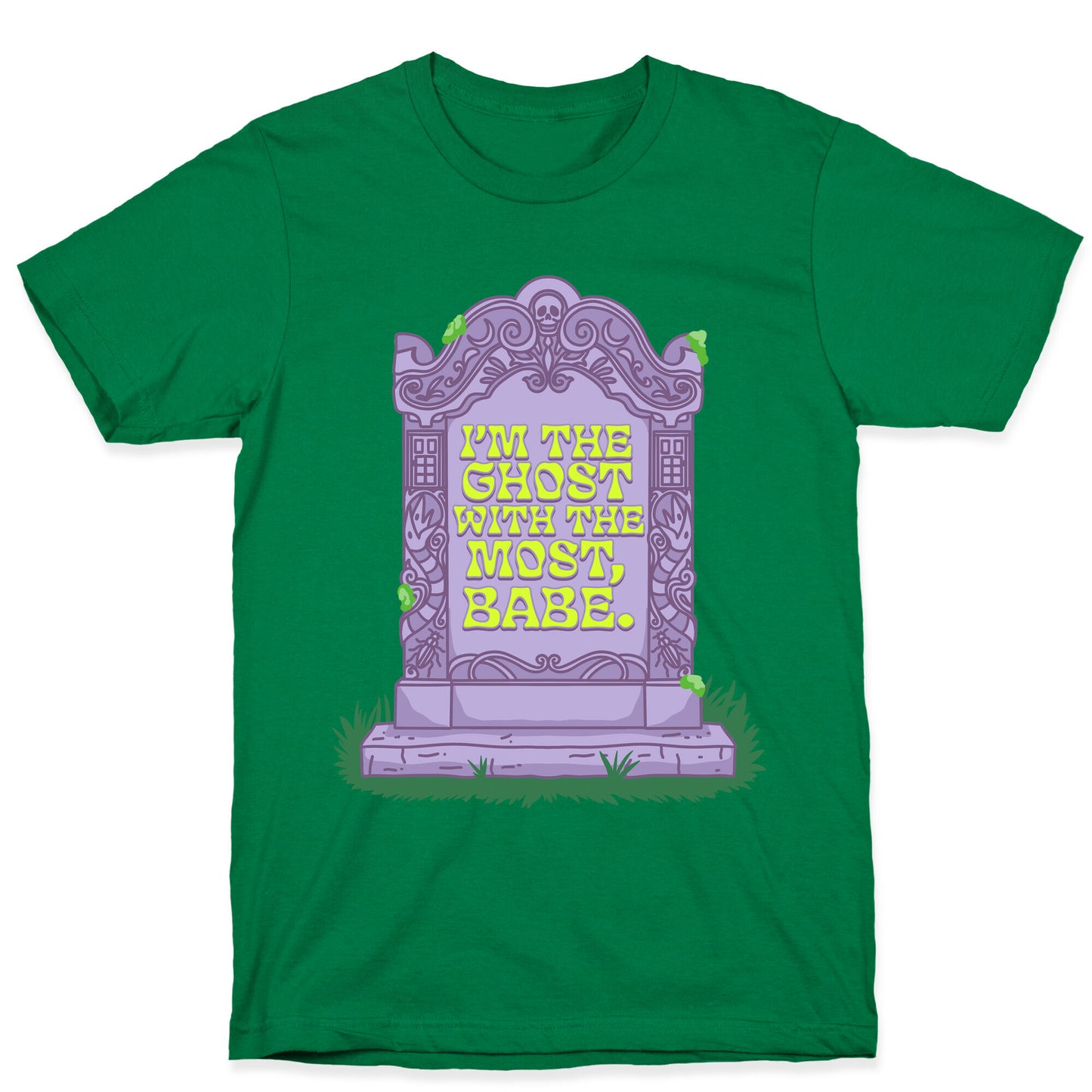 Im The Ghost With The Most, Babe T-Shirt