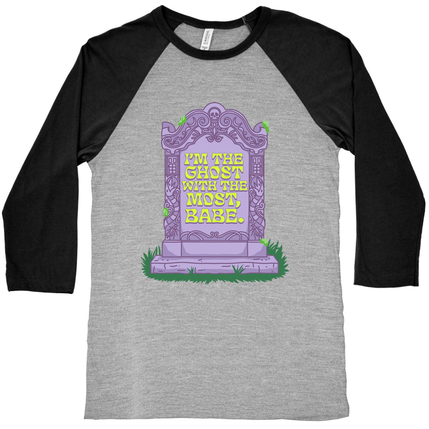 Im The Ghost With The Most, Babe Baseball Tee