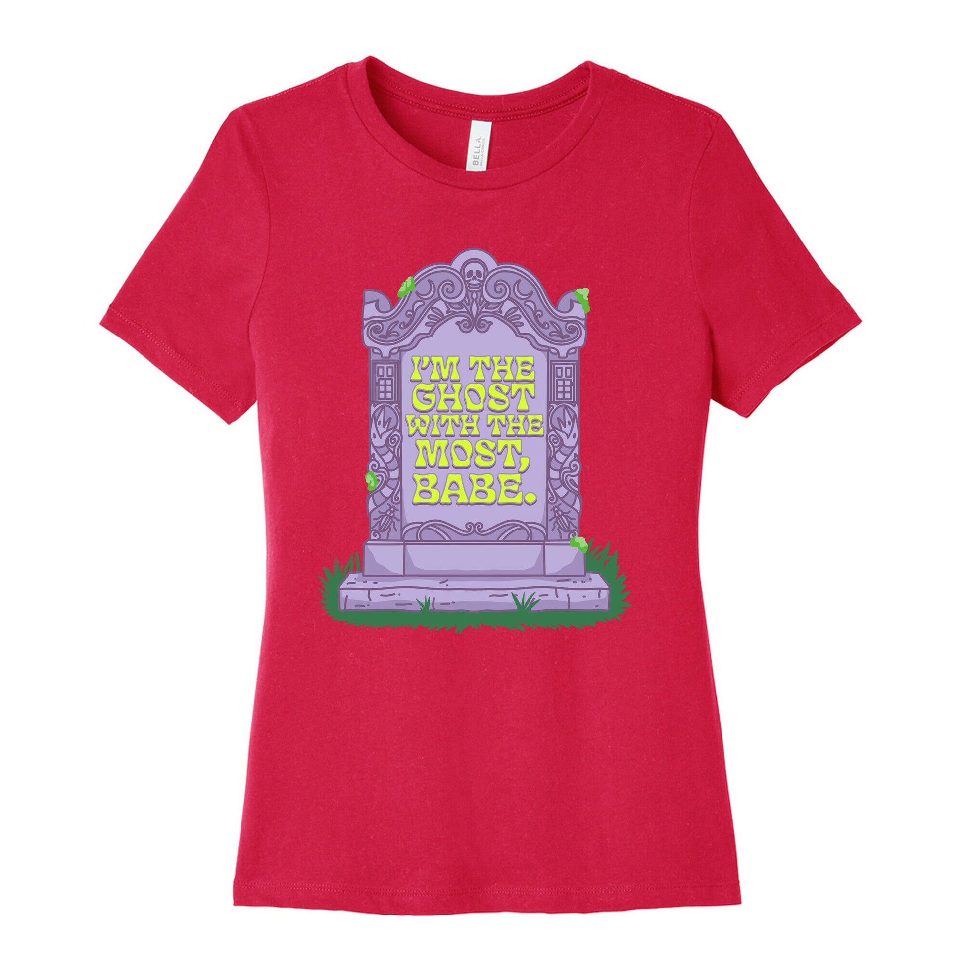 Im The Ghost With The Most, Babe Womens Cotton Tee