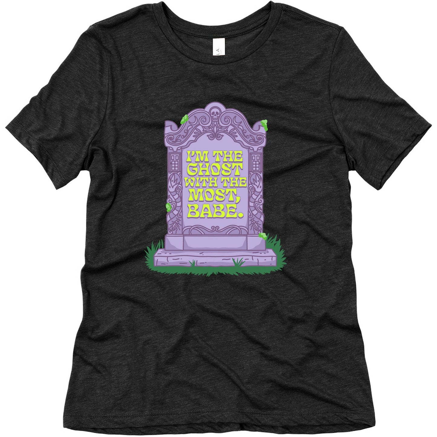 Im The Ghost With The Most, Babe Womens Triblend Tee