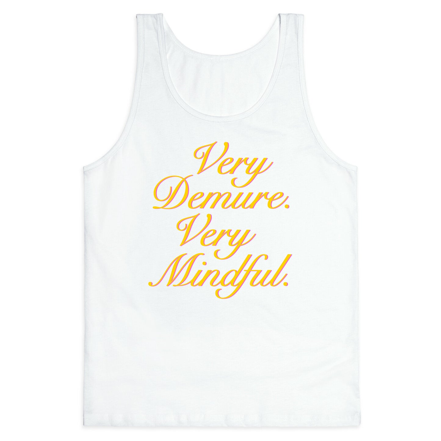 Very Demure. Very Mindful. Tank Top