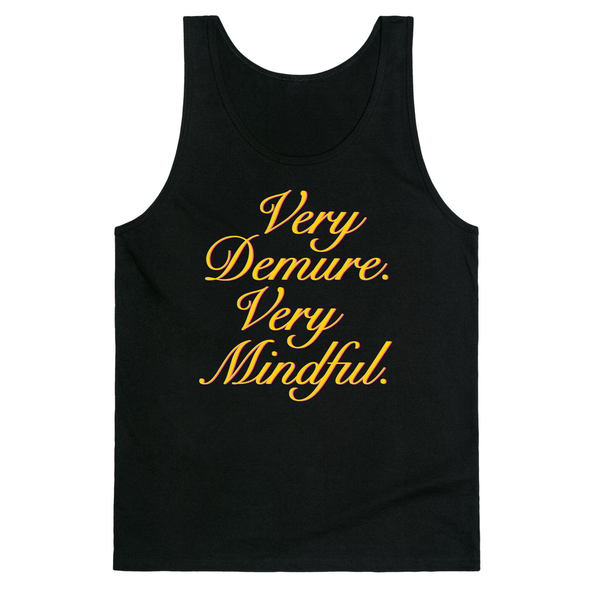 Very Demure. Very Mindful. Tank Top