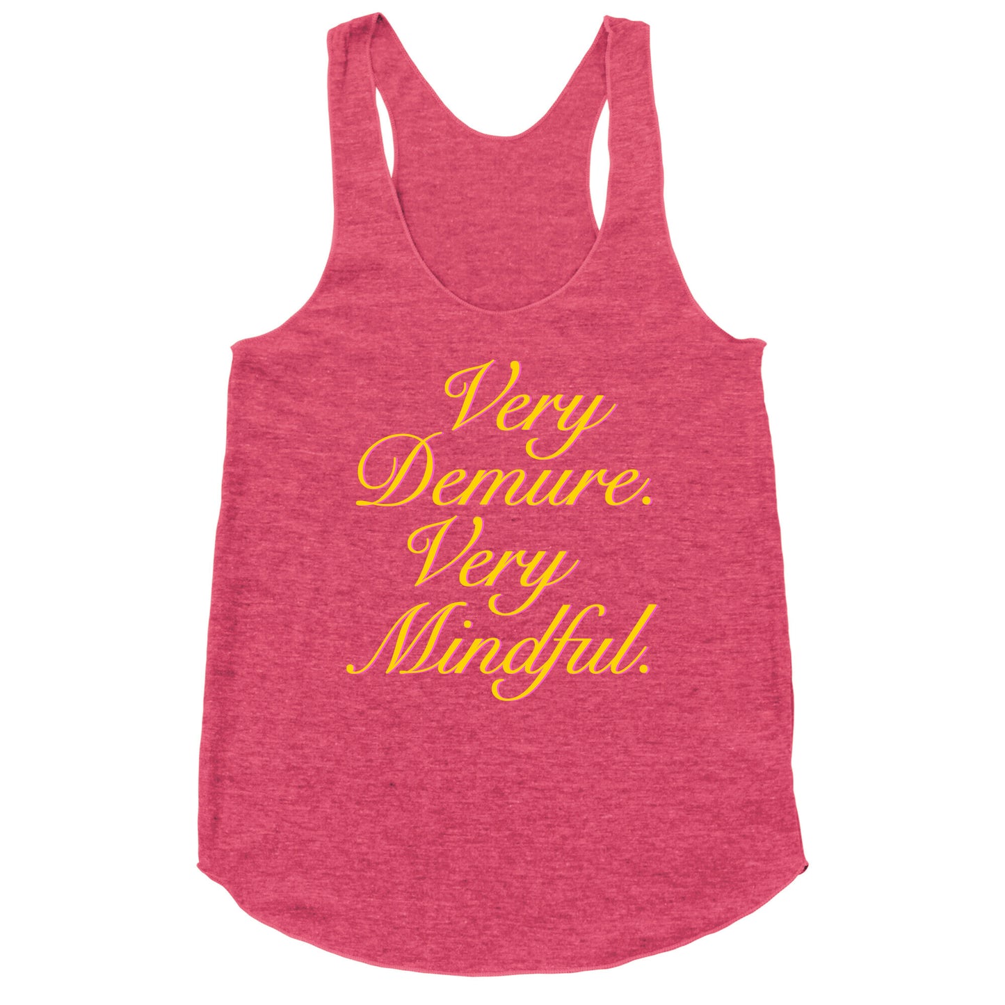 Very Demure. Very Mindful. Racerback Tank