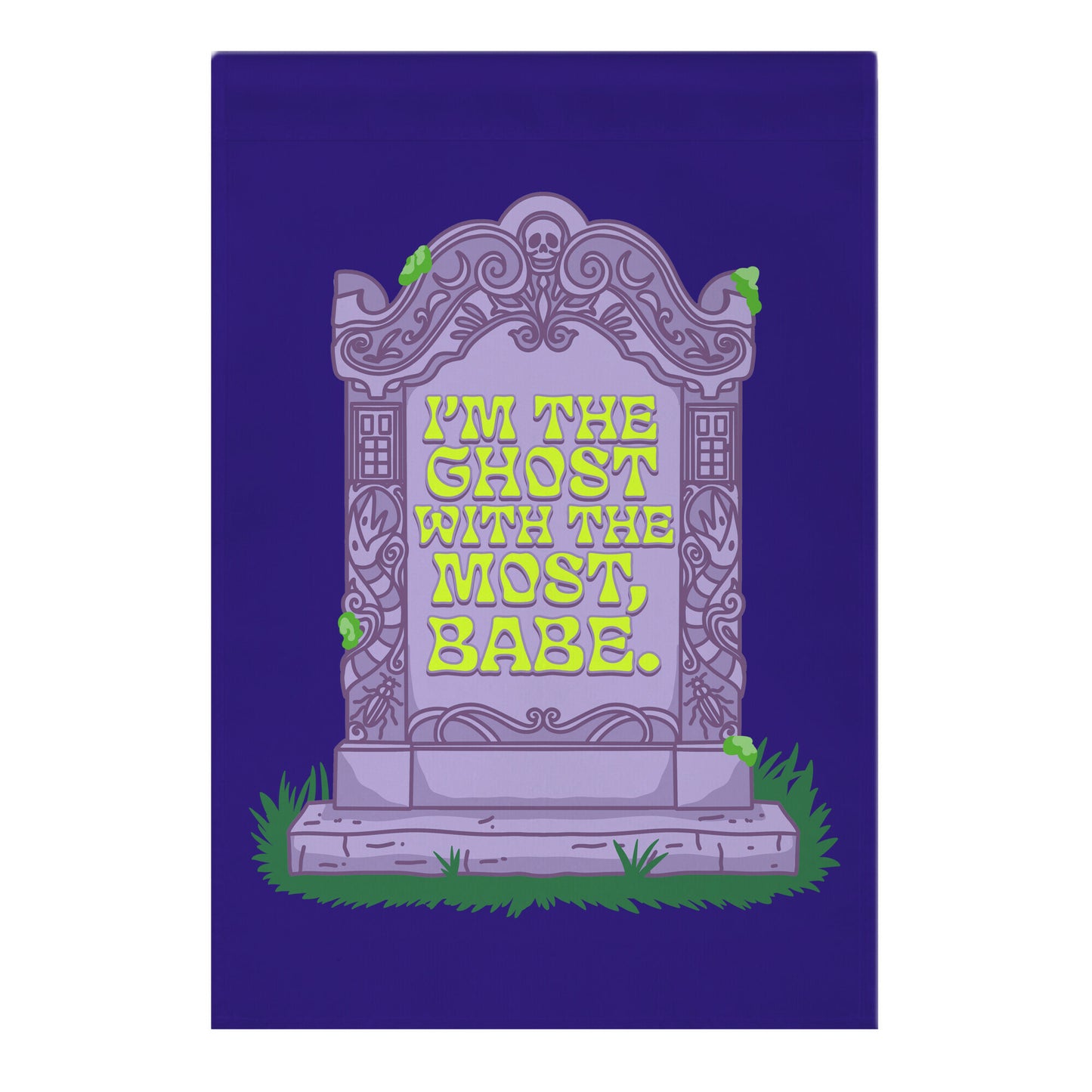 Im The Ghost With The Most, Babe Garden Flag