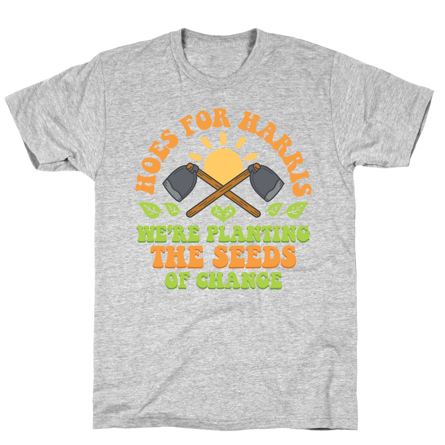 Hoes for Harris T-Shirt