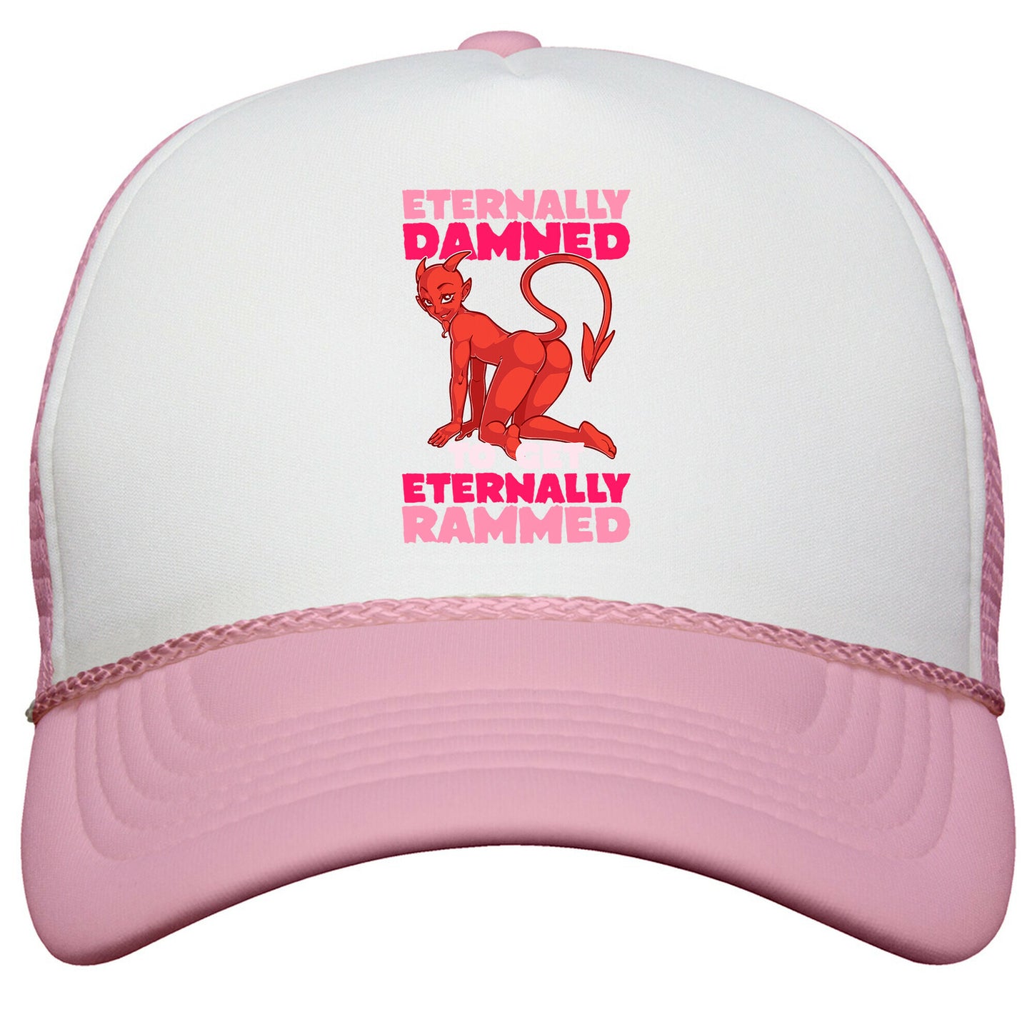 Eternally Damned To Get Eternally Rammed Snapback Trucker Hat