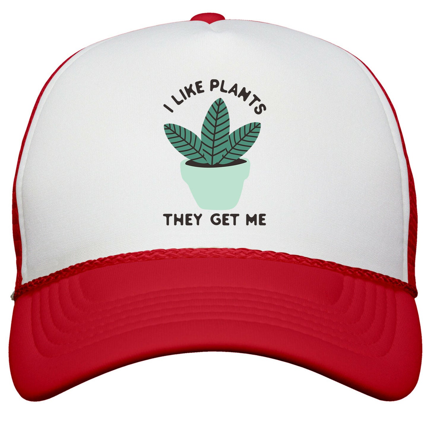 I Like Plants They Get Me Snapback Trucker Hat