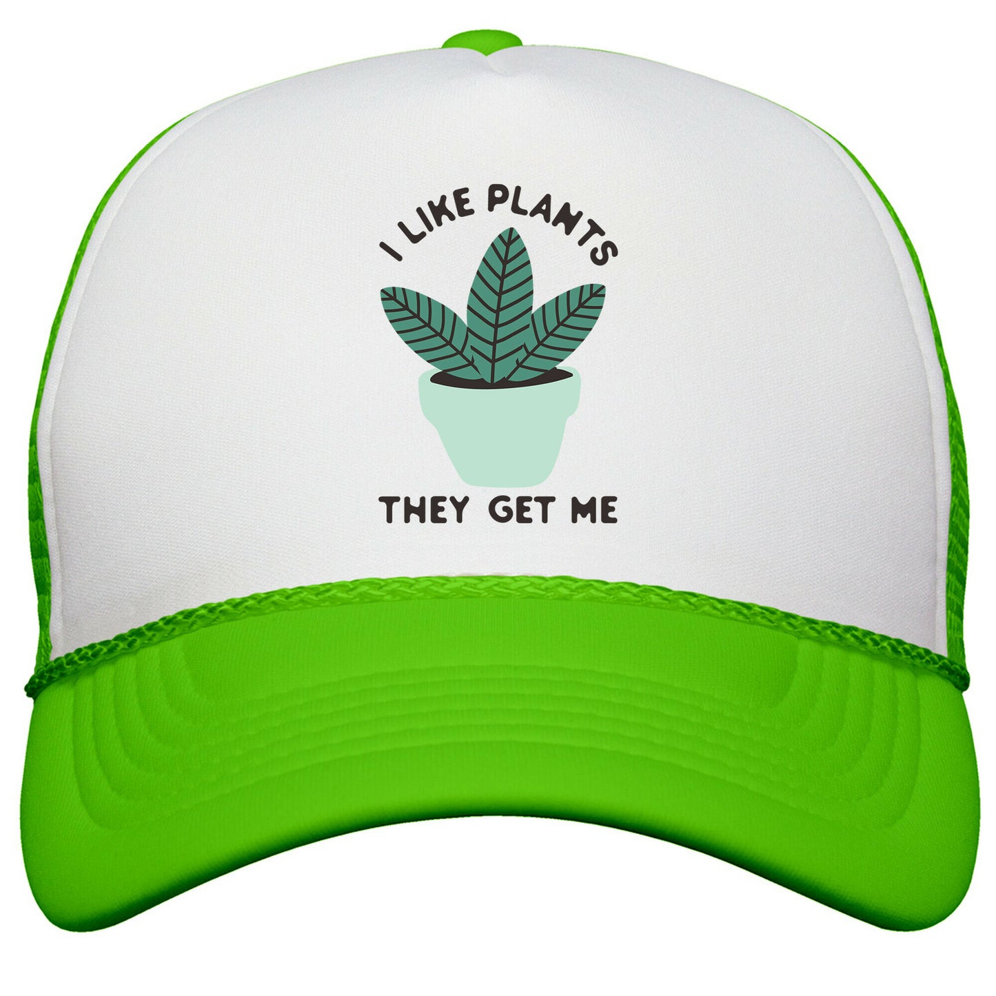 I Like Plants They Get Me Snapback Trucker Hat
