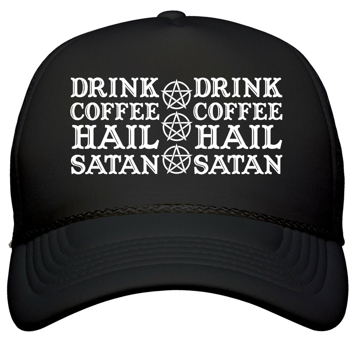 Drink Coffee, Hail Satan Snapback Trucker Hat