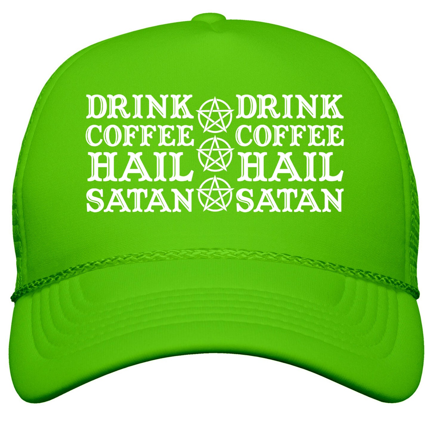 Drink Coffee, Hail Satan Snapback Trucker Hat