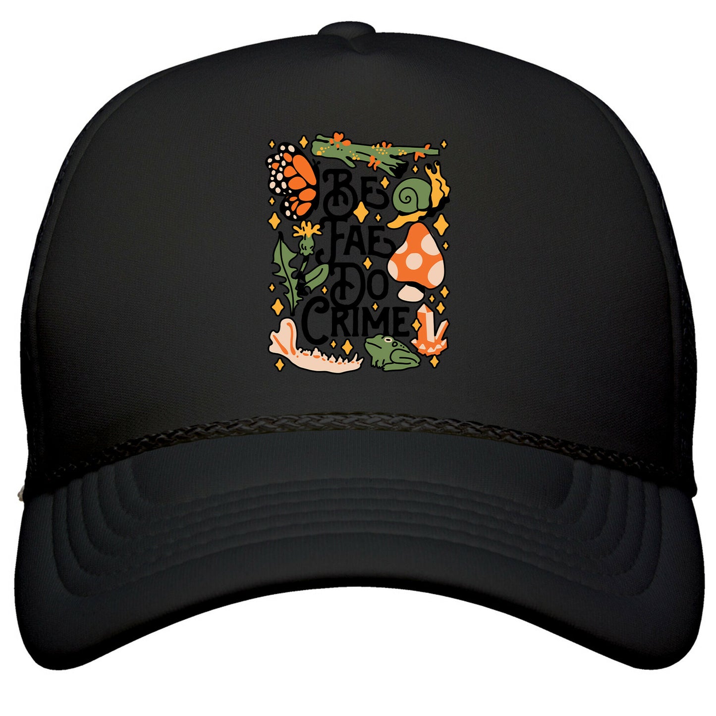 Be Fae Do Crime Snapback Trucker Hat