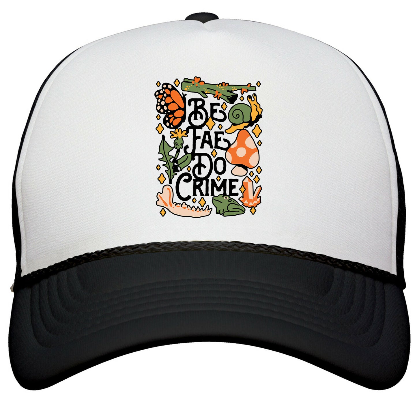 Be Fae Do Crime Snapback Trucker Hat