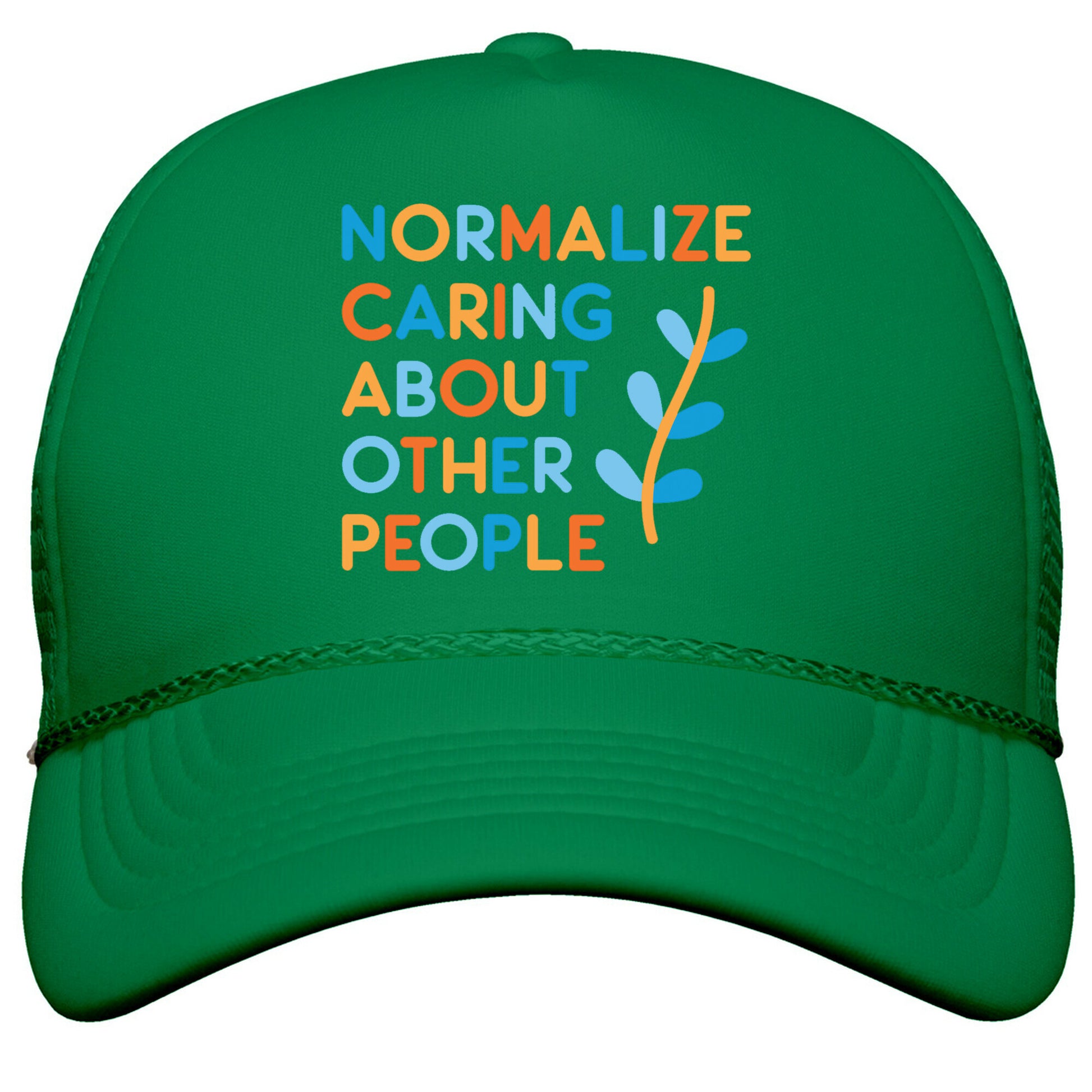 Normalize Caring About Other People Snapback Trucker Hat