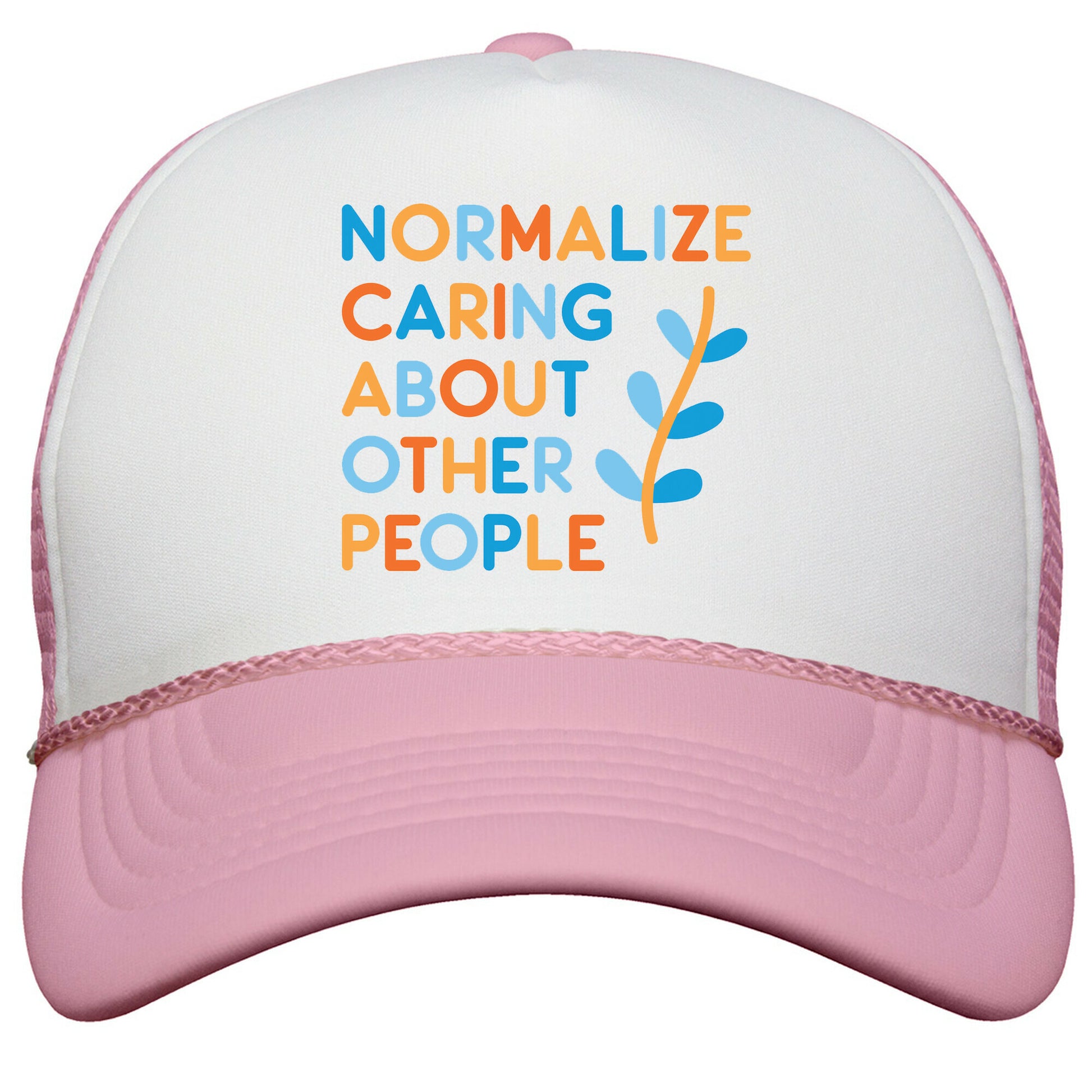 Normalize Caring About Other People Snapback Trucker Hat