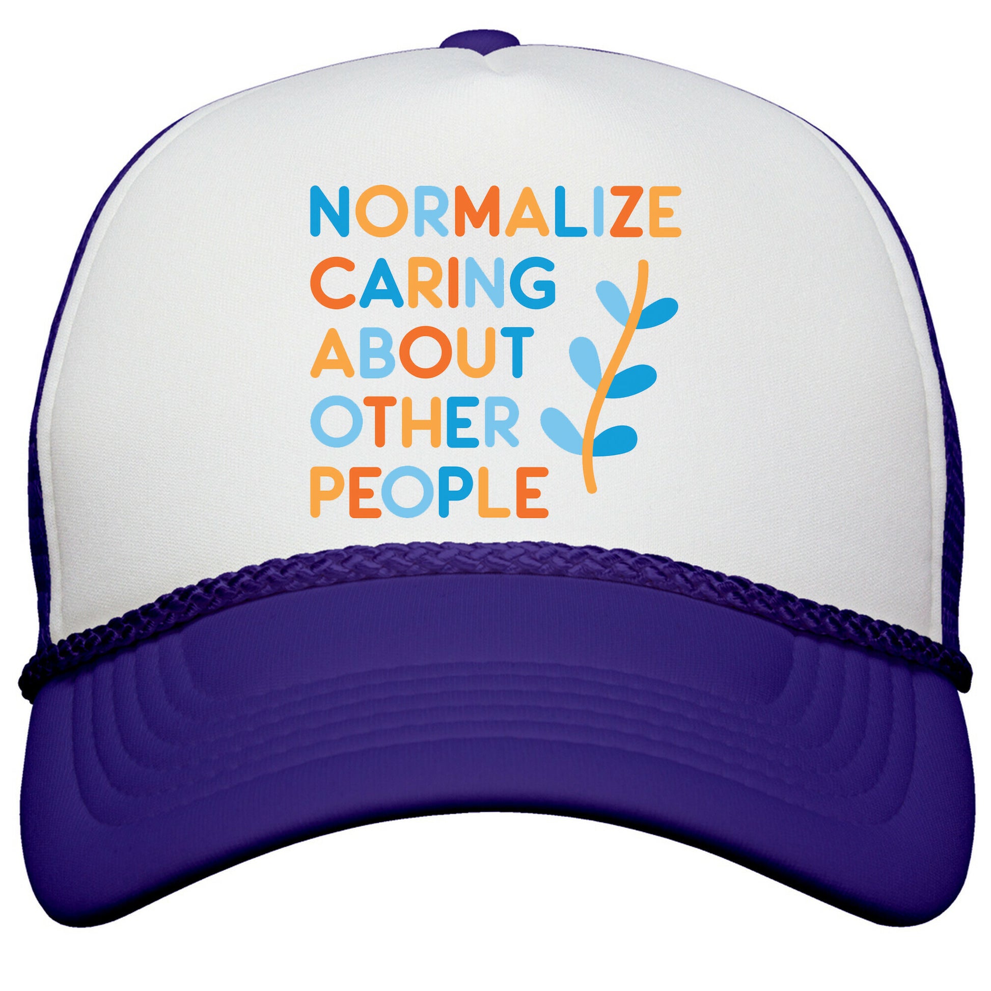 Normalize Caring About Other People Snapback Trucker Hat