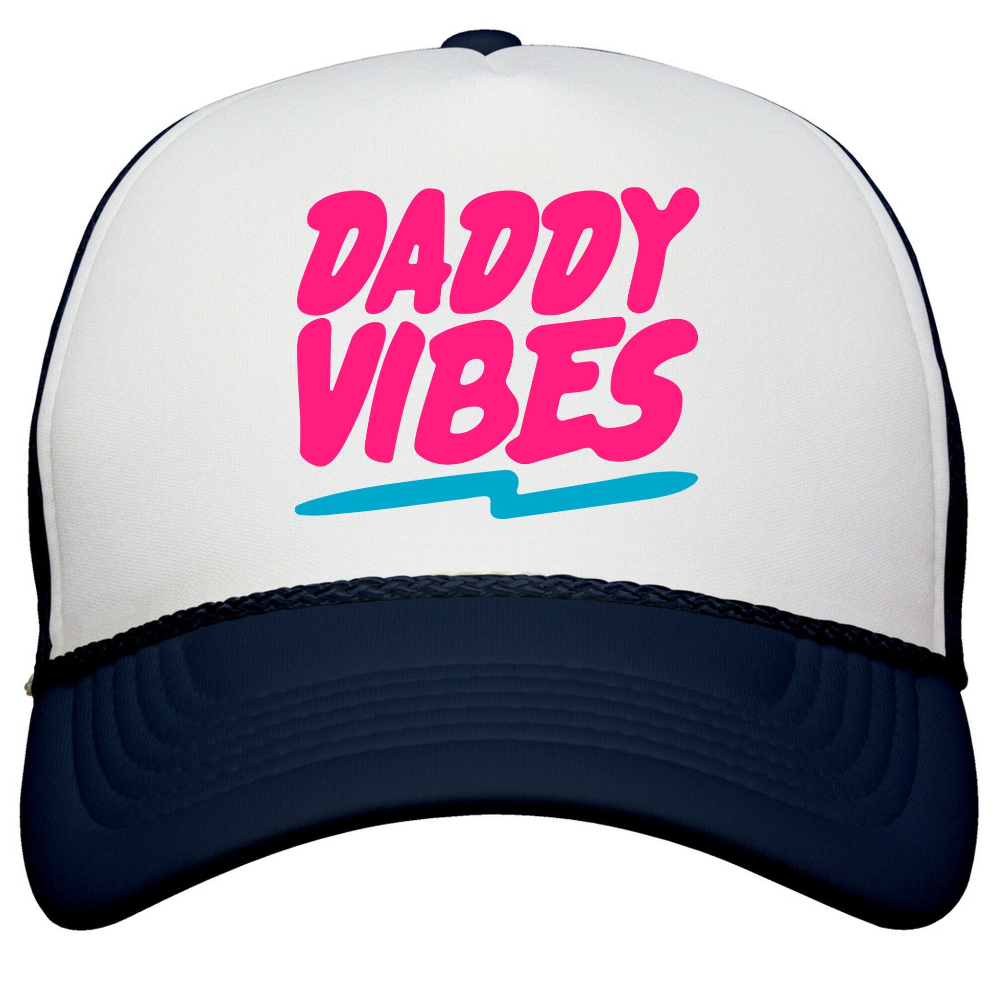 Daddy Vibes  Snapback Trucker Hat