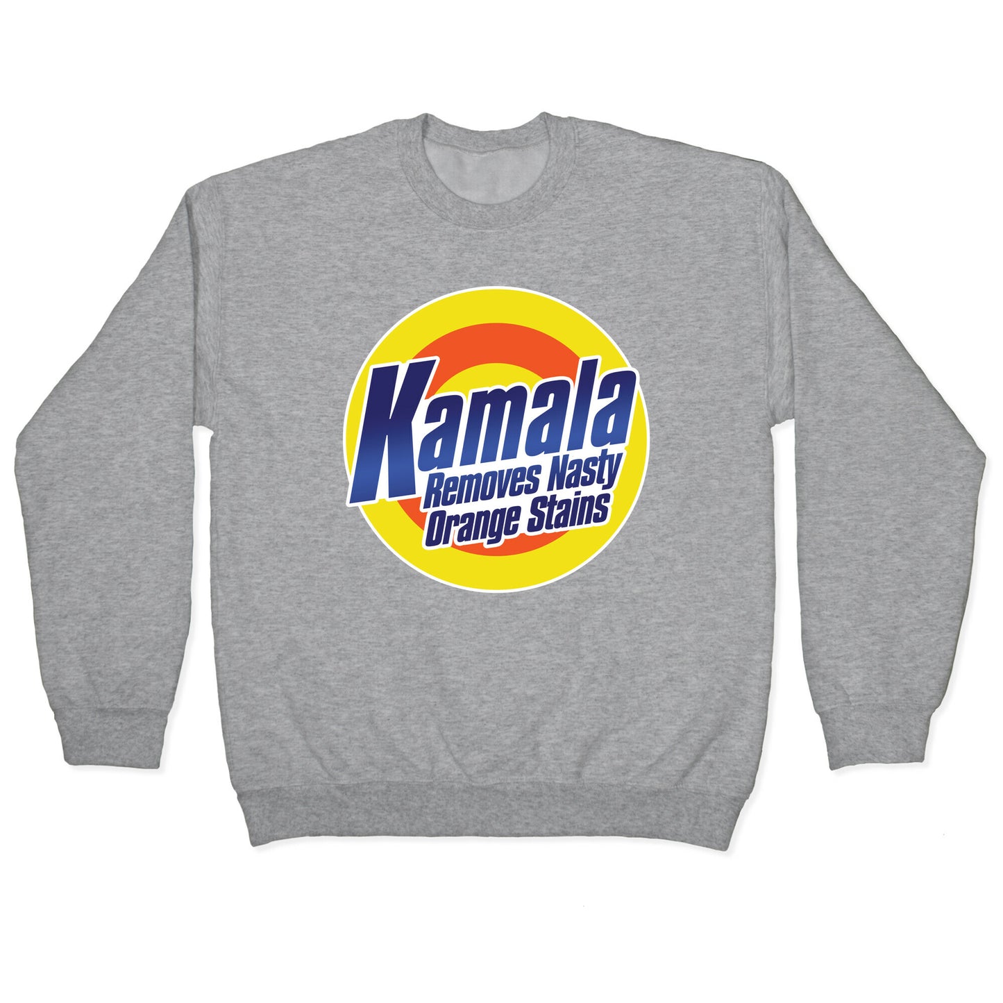 Kamala Removes Nasty Orange Stains Crewneck Sweatshirt
