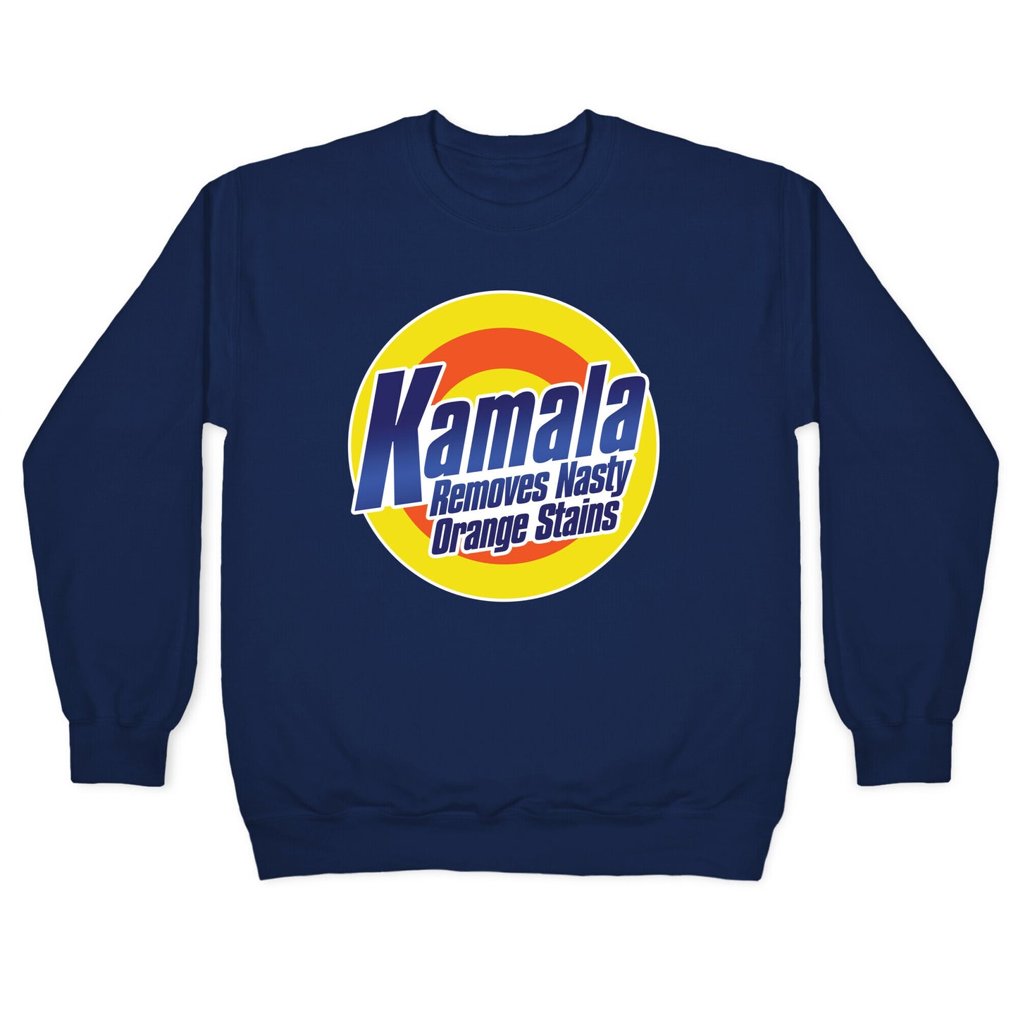 Kamala Removes Nasty Orange Stains Crewneck Sweatshirt