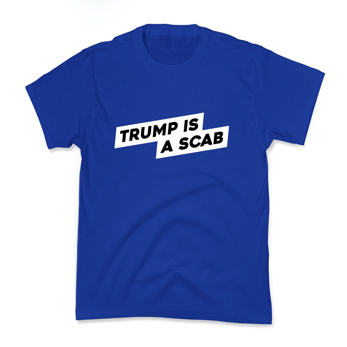 Trump is a Scab Kids Tee