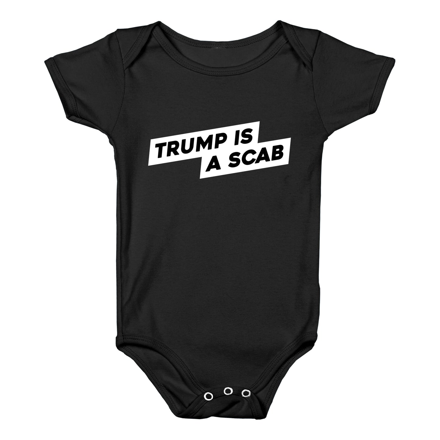 Trump is a Scab Baby One-Piece