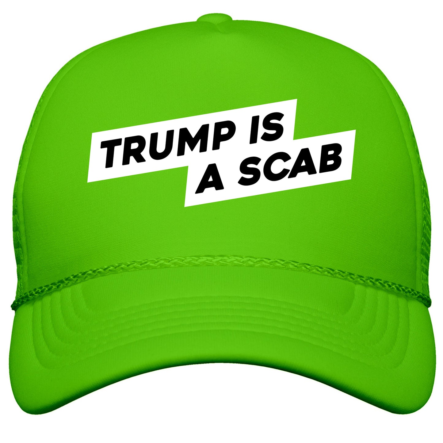 Trump is a Scab Snapback Trucker Hat