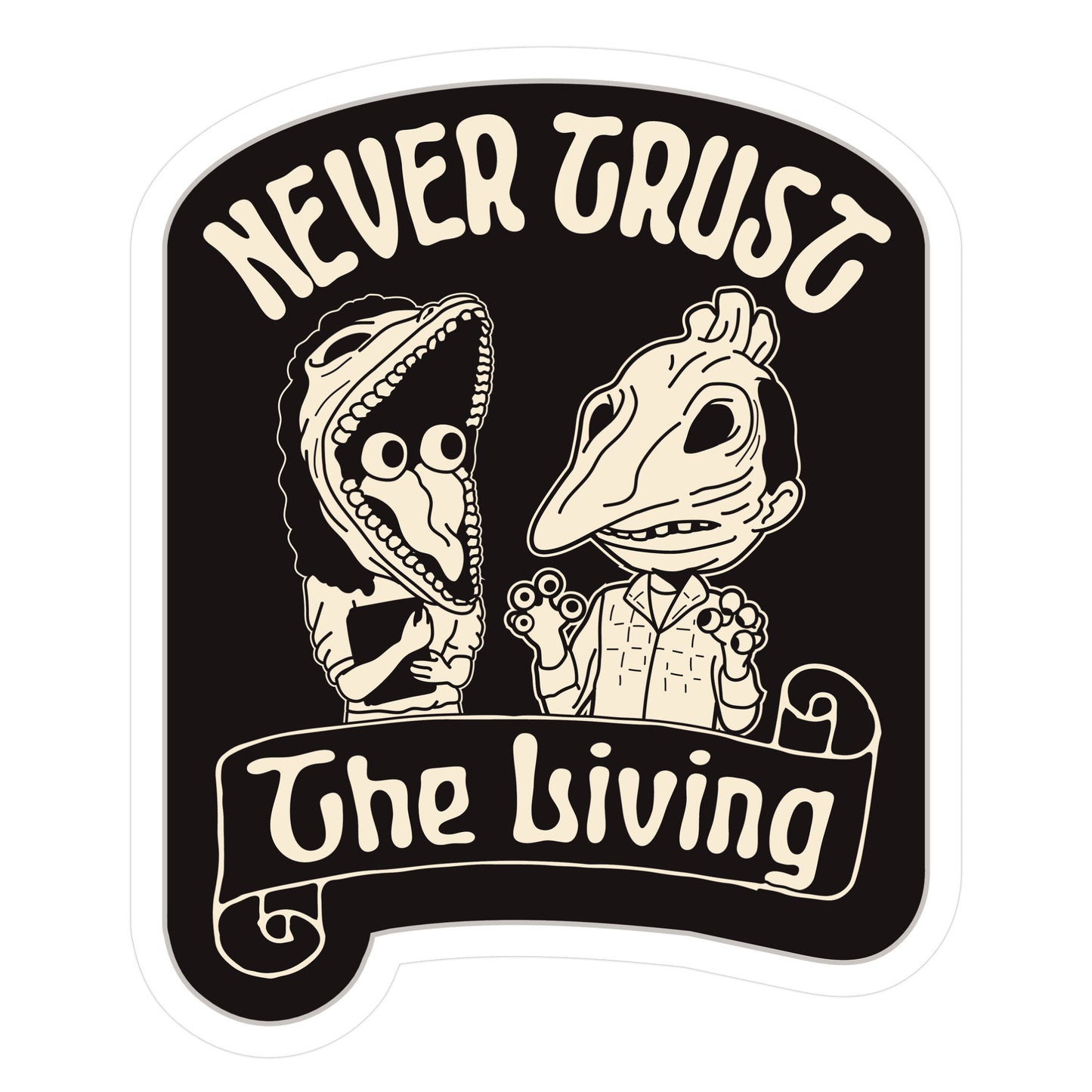 Beetlejuice Never Trust The Living Sticker