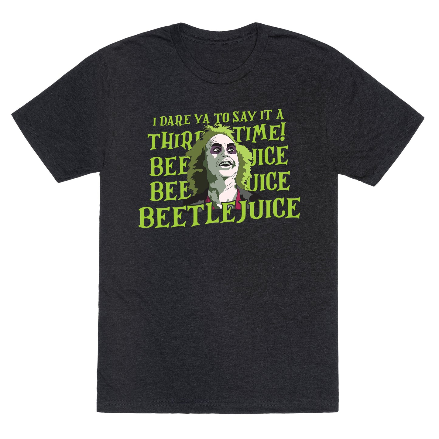 Beetlejuice I Dare Ya Unisex Triblend Tee