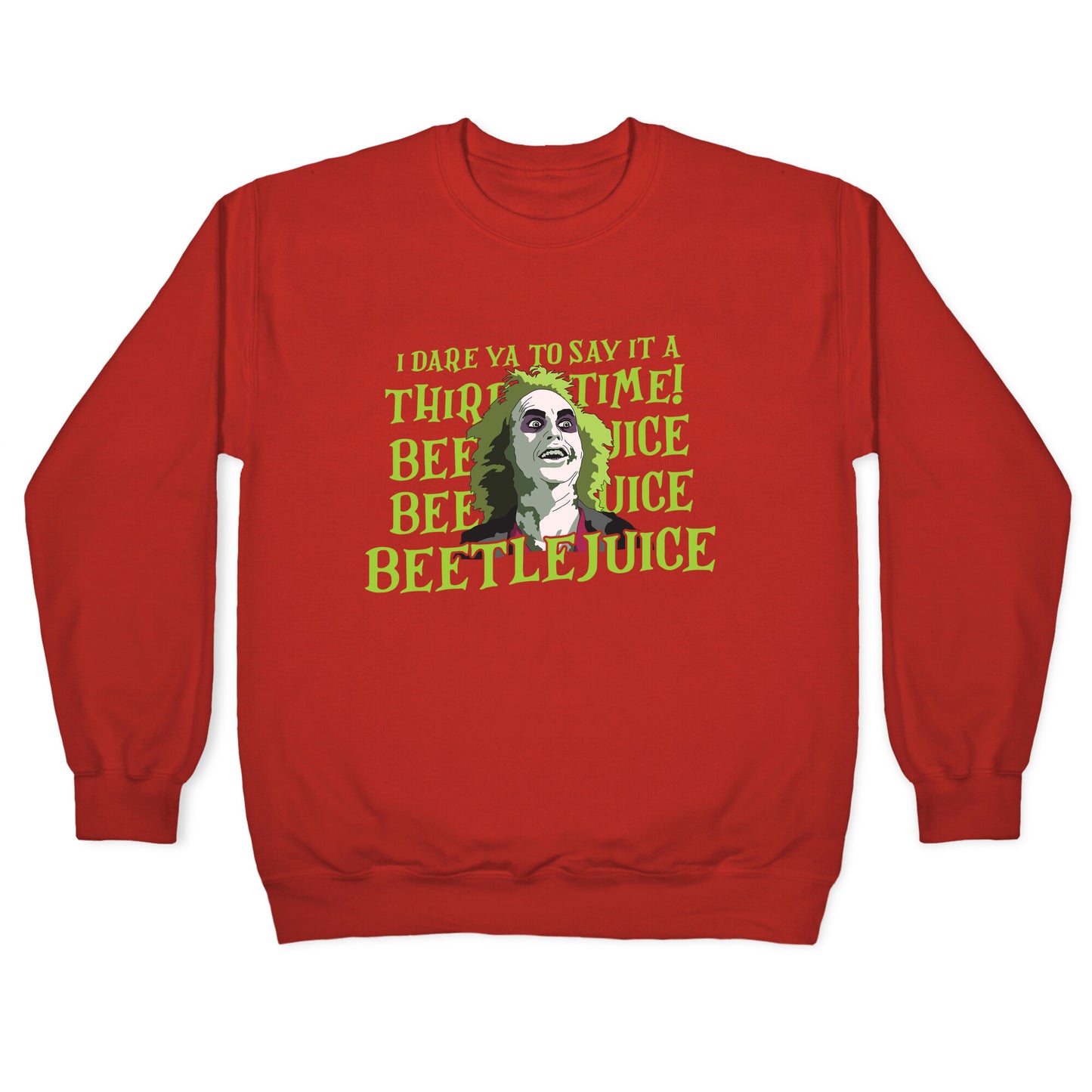 Beetlejuice I Dare Ya Crewneck Sweatshirt