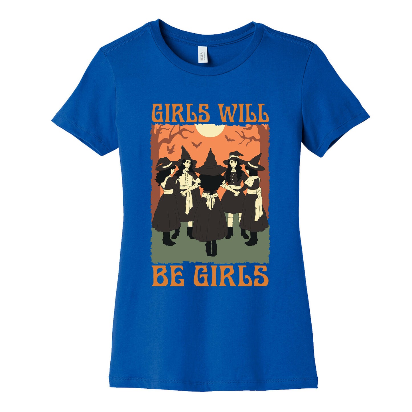 Girls Will Be Girls Witch Womens Cotton Tee