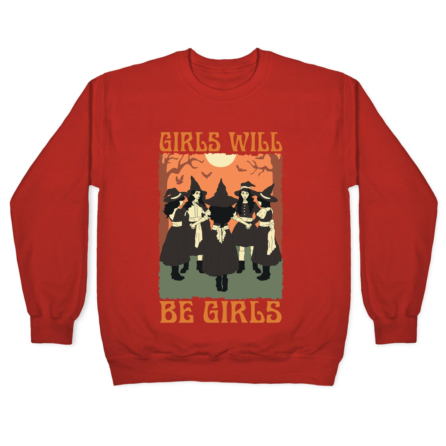 Girls Will Be Girls Witch Crewneck Sweatshirt