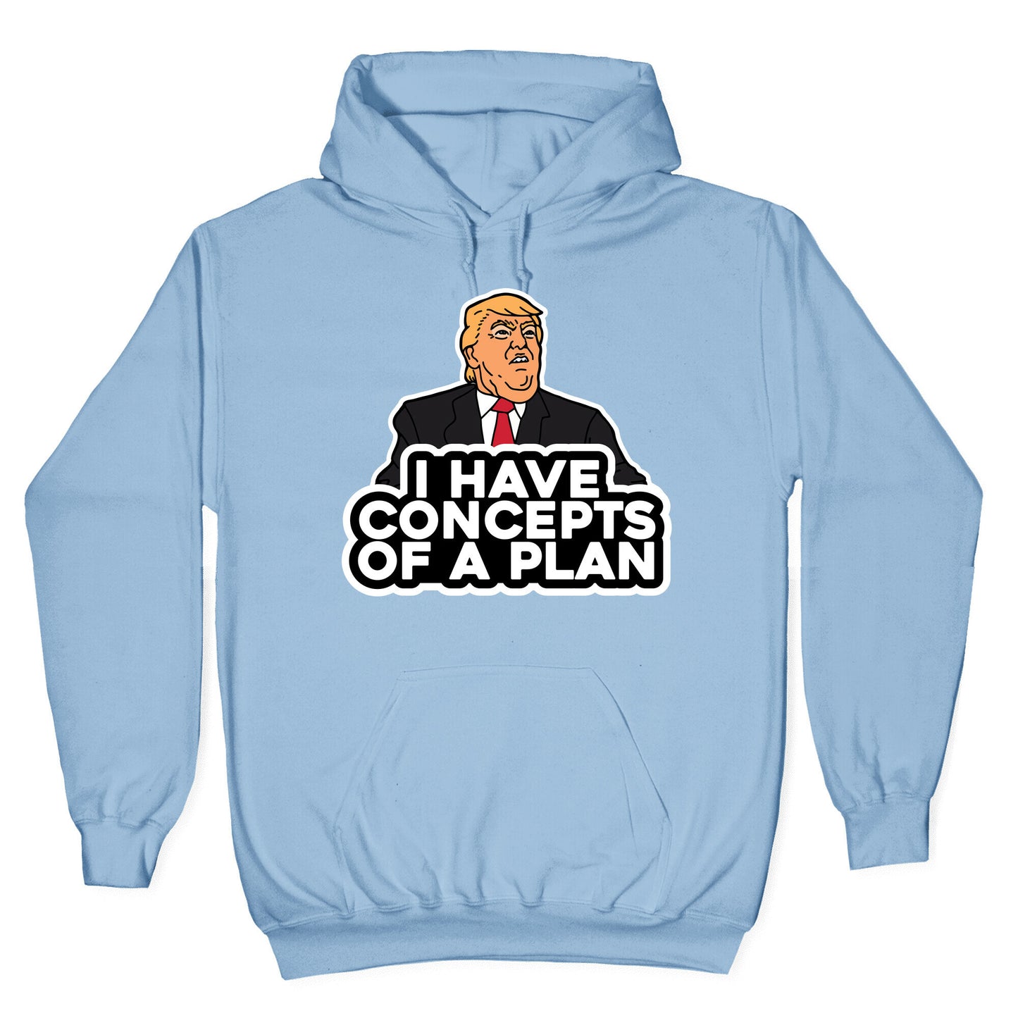 I Have Concepts of a Plan Hoodie