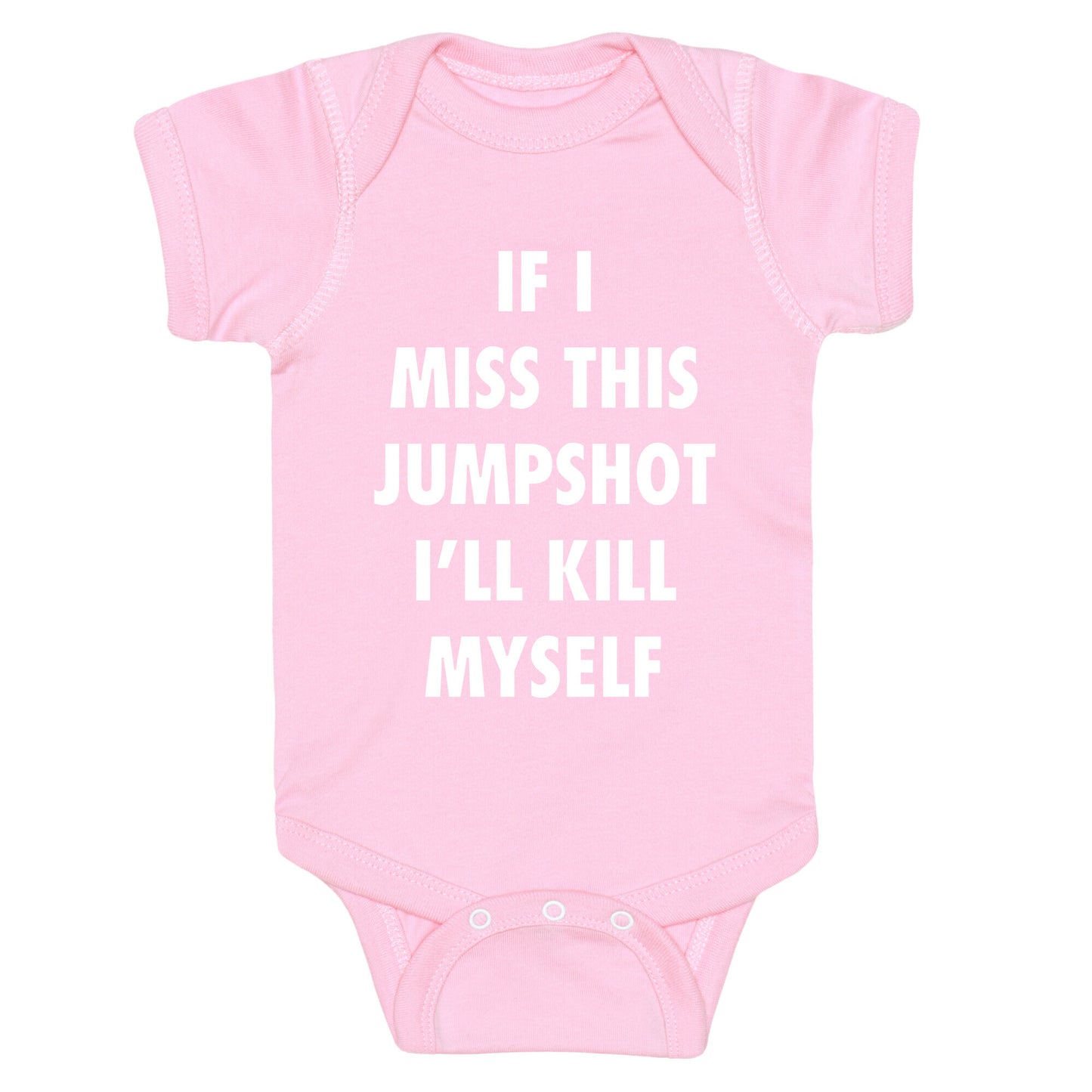 If I Miss This Jumpshot Baby One-Piece