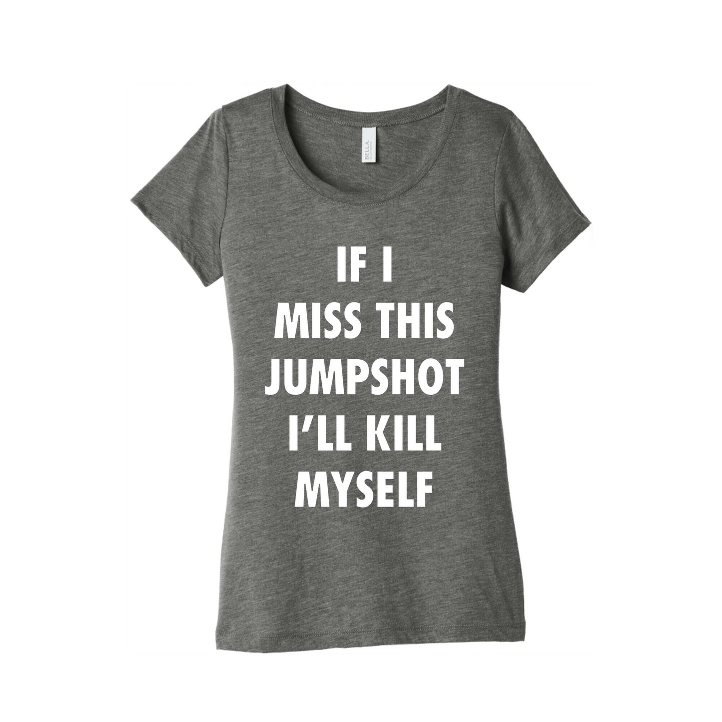 If I Miss This Jumpshot Womens Triblend Tee