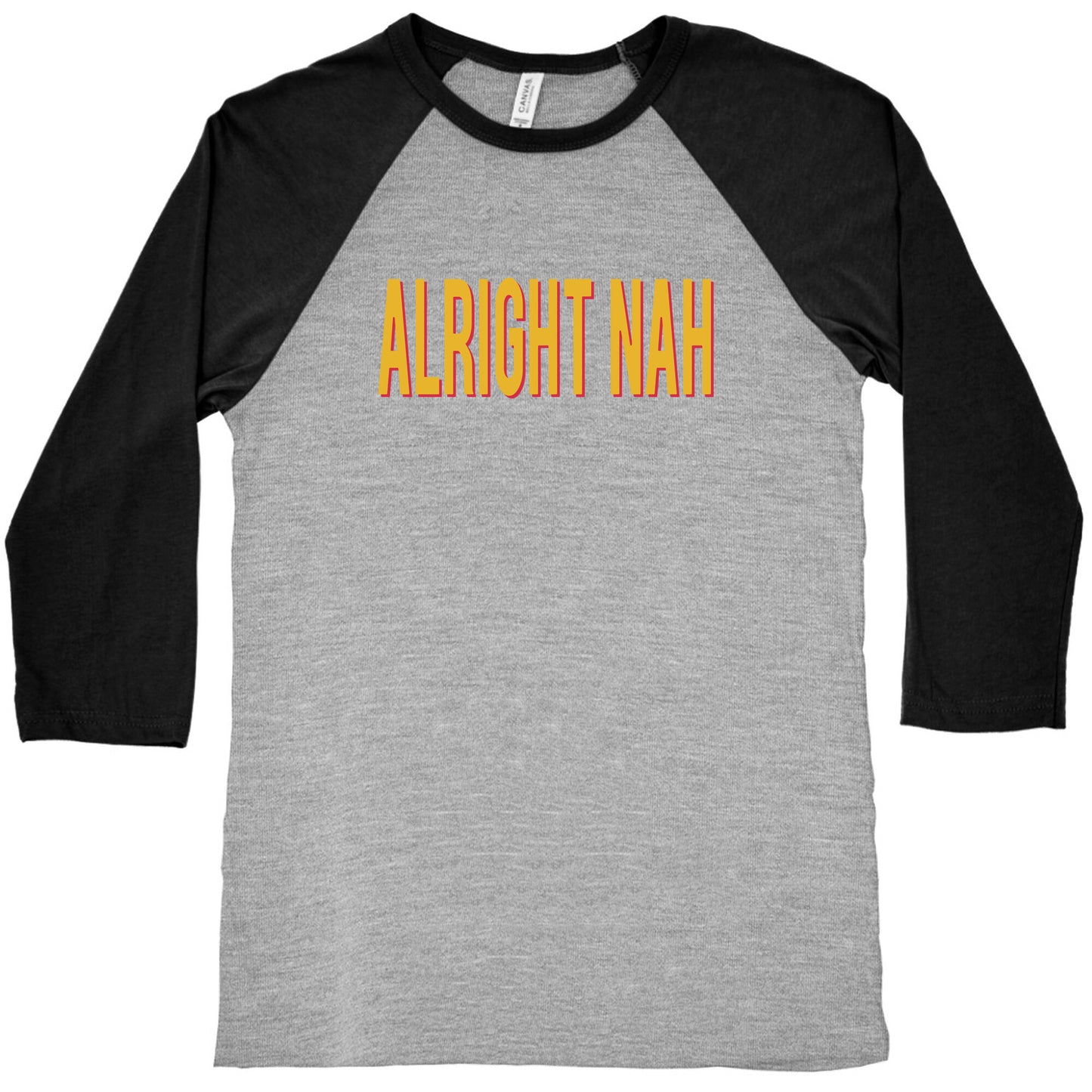 Alright Nah Baseball Tee