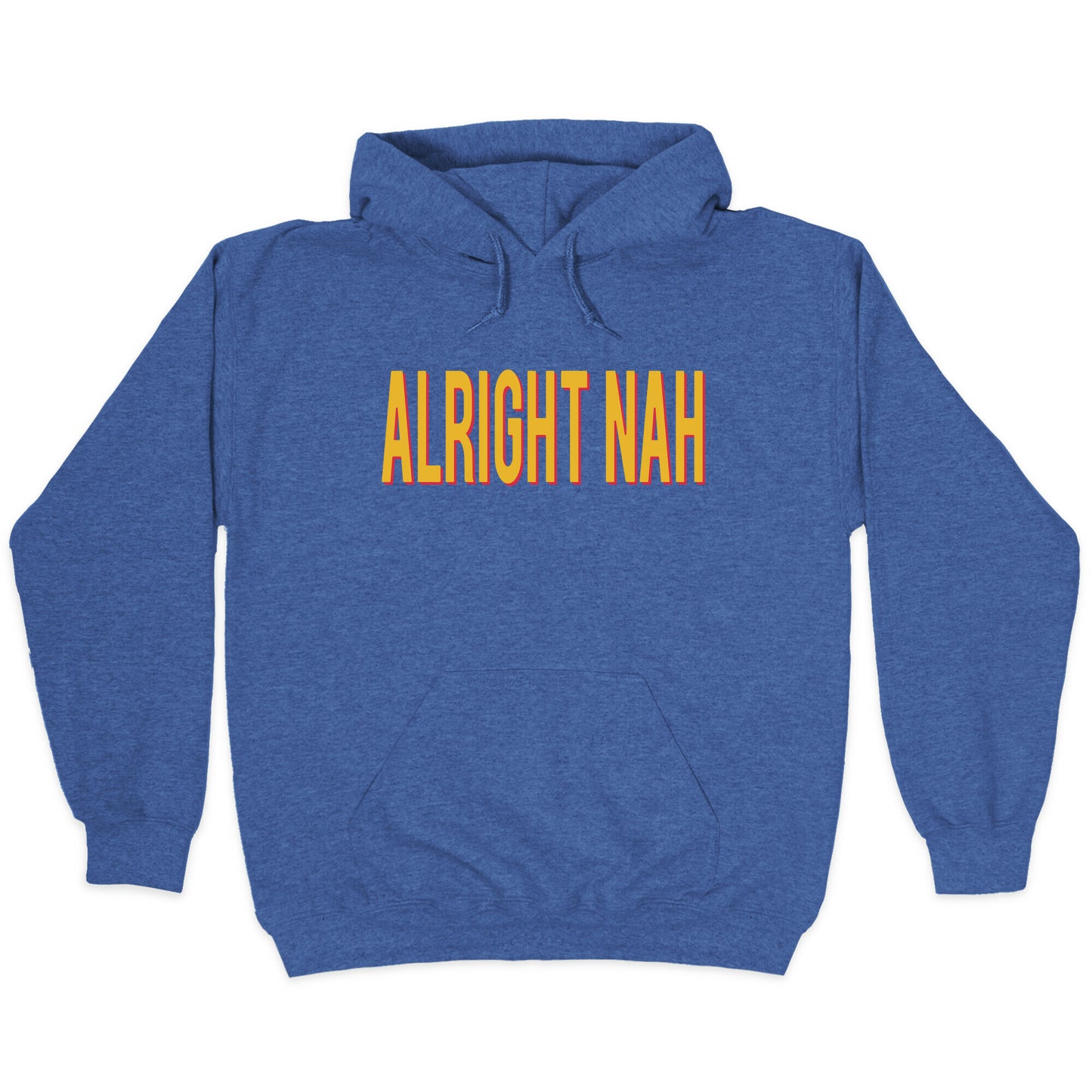 Alright Nah Hoodie