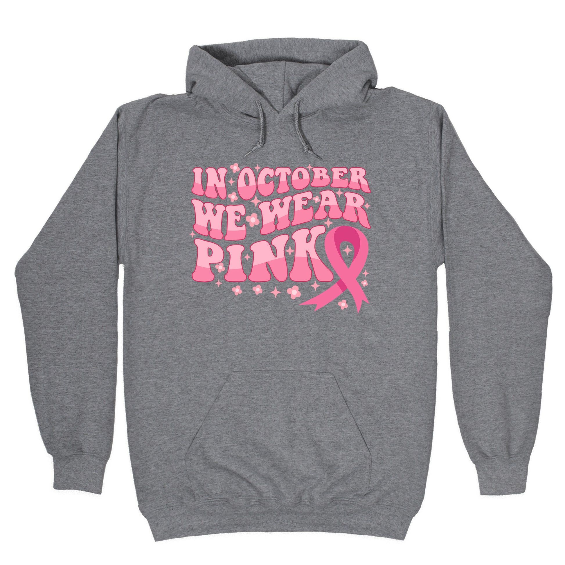 In October We Wear Pink Breast Cancer Awareness Hoodie