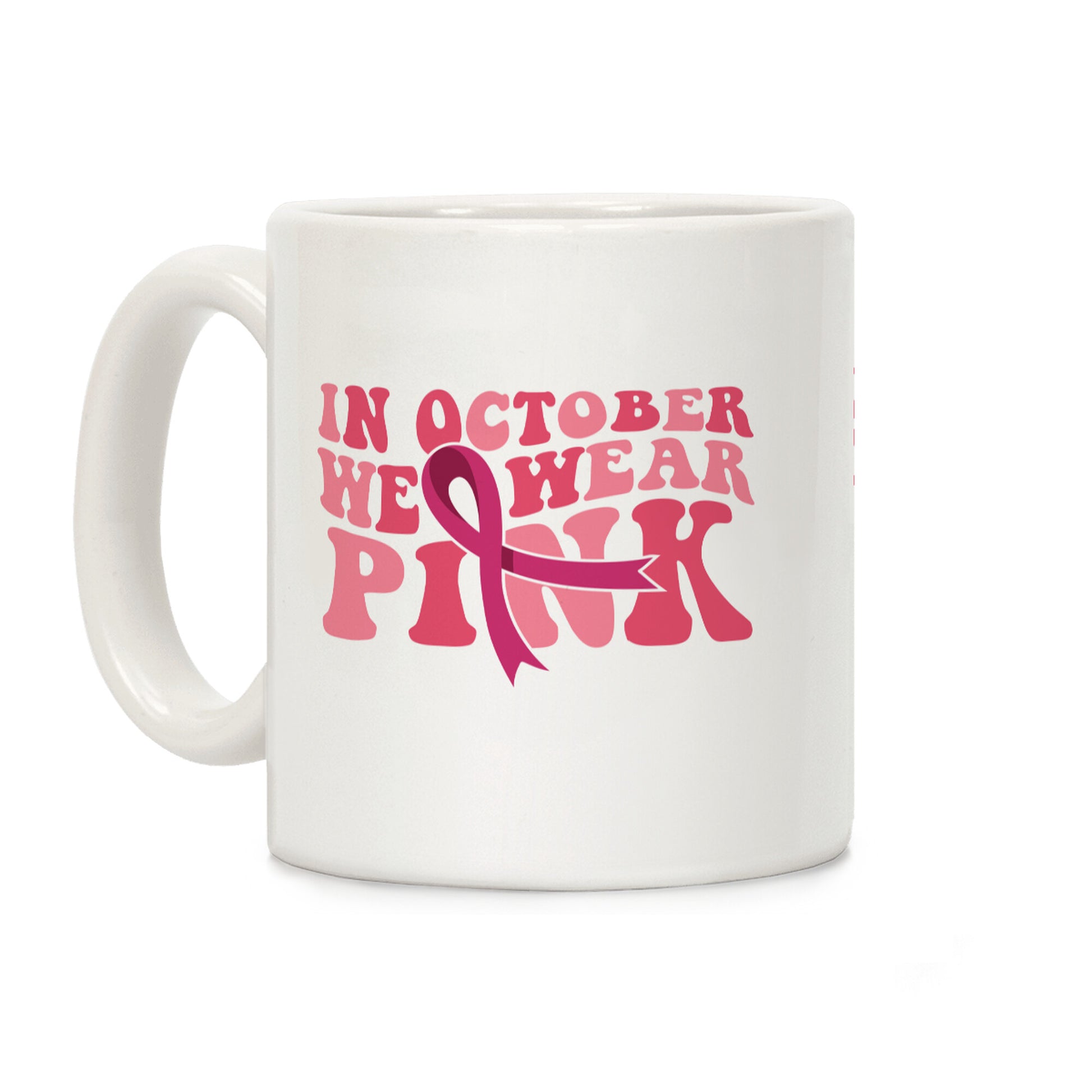 Pink Ribbon Breast Cancer Awareness Coffee Mug