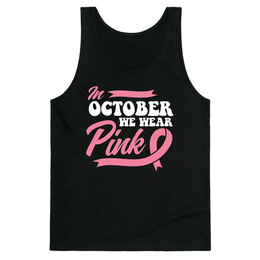 October Pink Breast Cancer Awareness Tank Top
