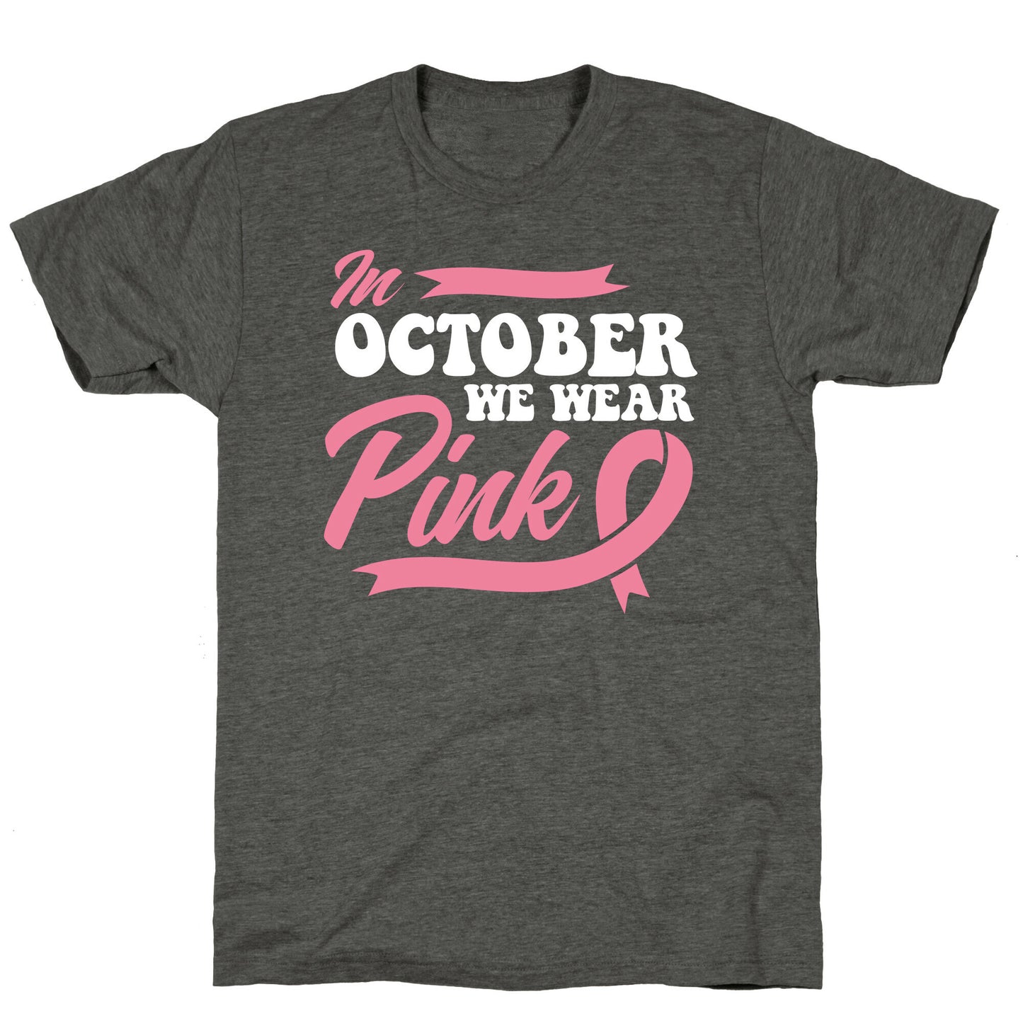 October Pink Breast Cancer Awareness Unisex Triblend Tee