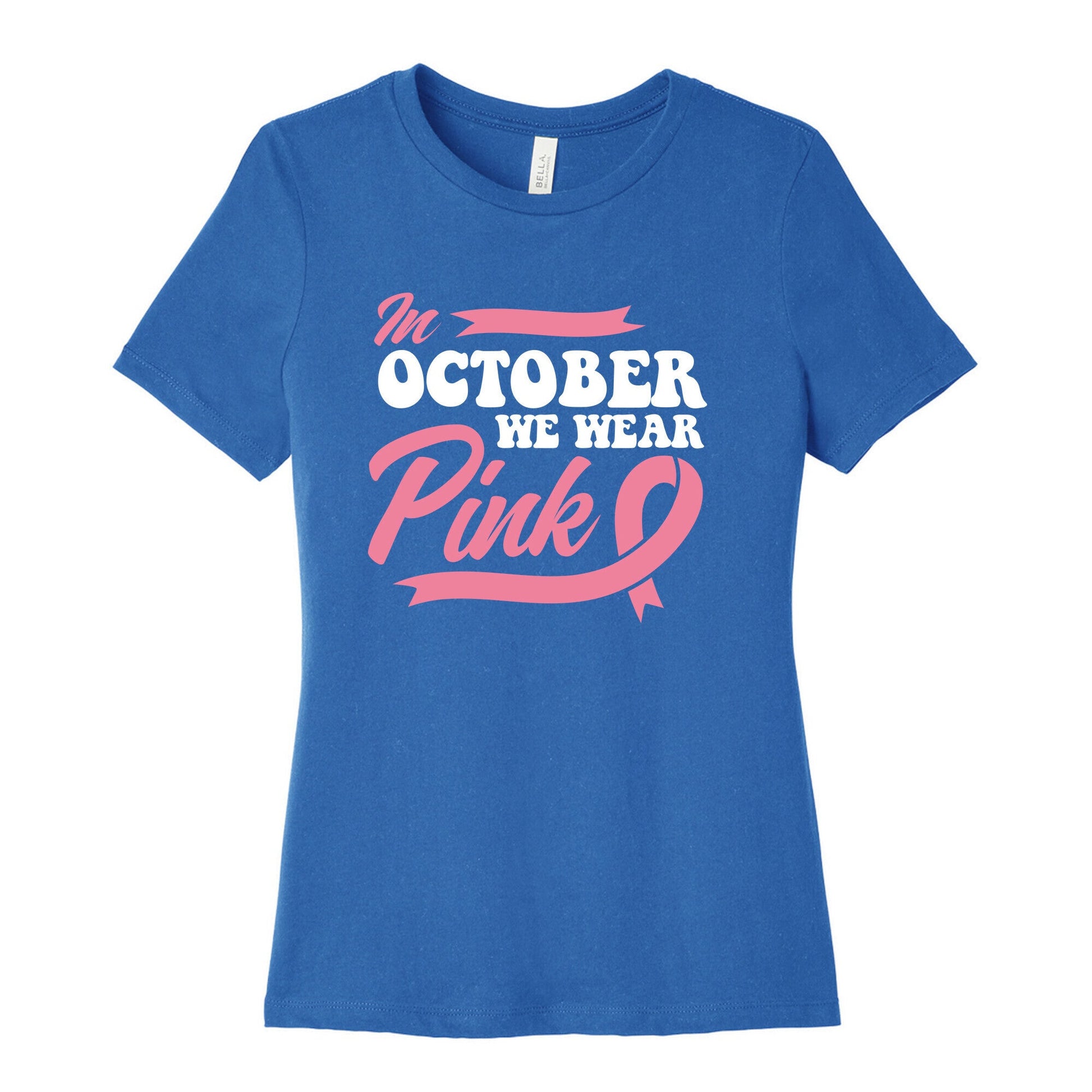 October Pink Breast Cancer Awareness Womens Cotton Tee