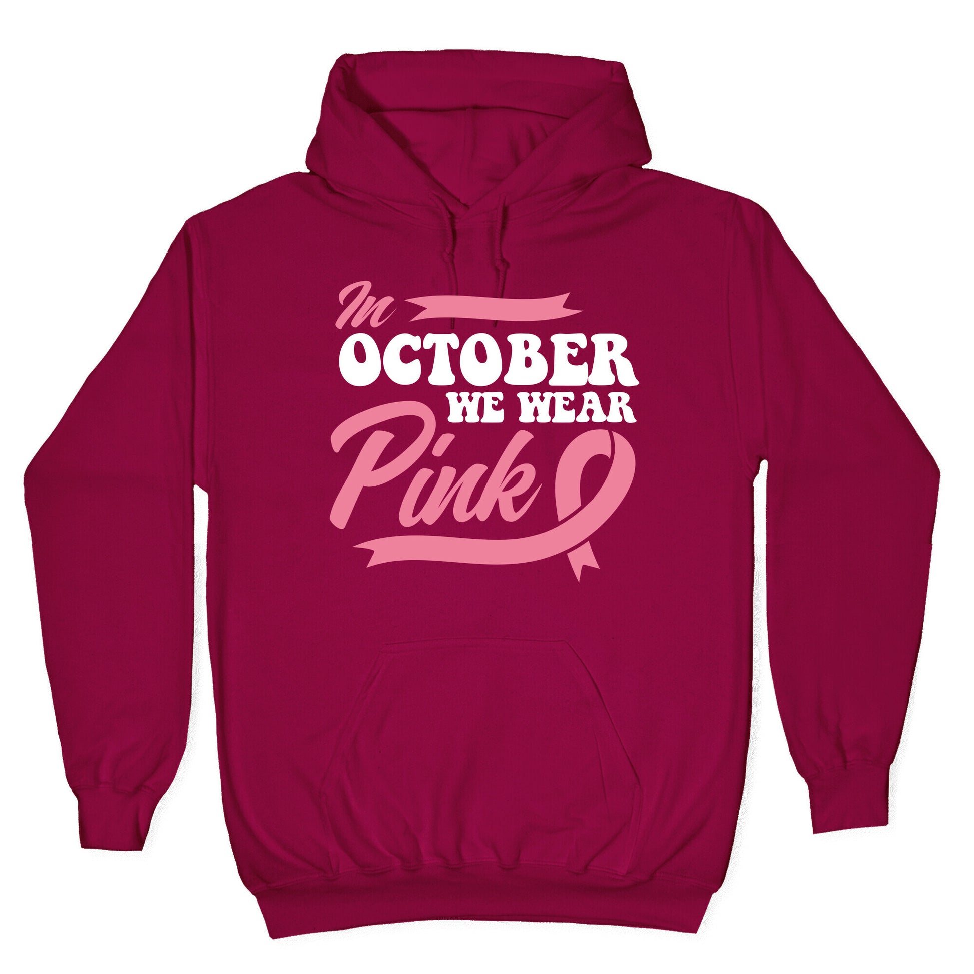 October Pink Breast Cancer Awareness Hoodie
