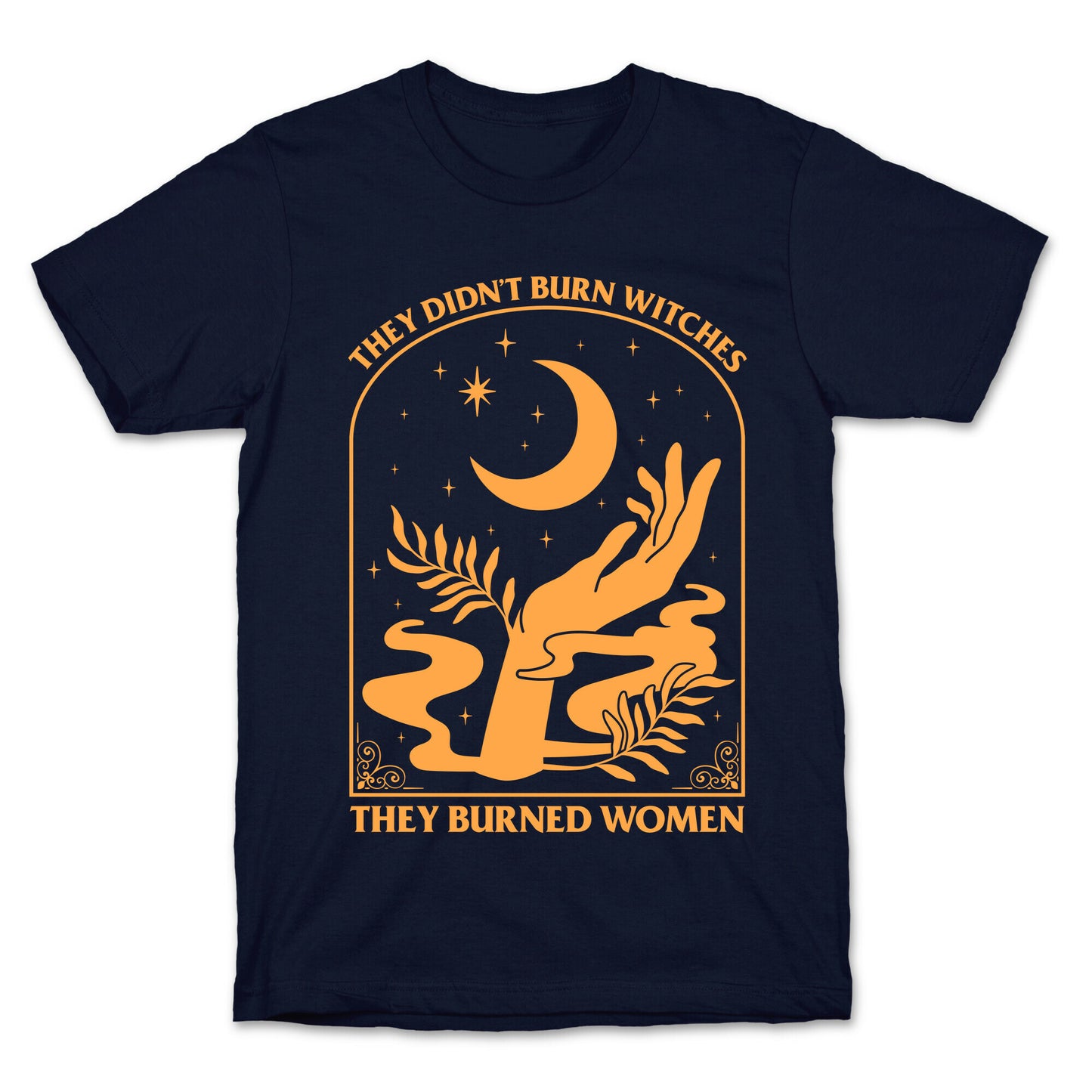 They Didnt Burn Witches T-Shirt