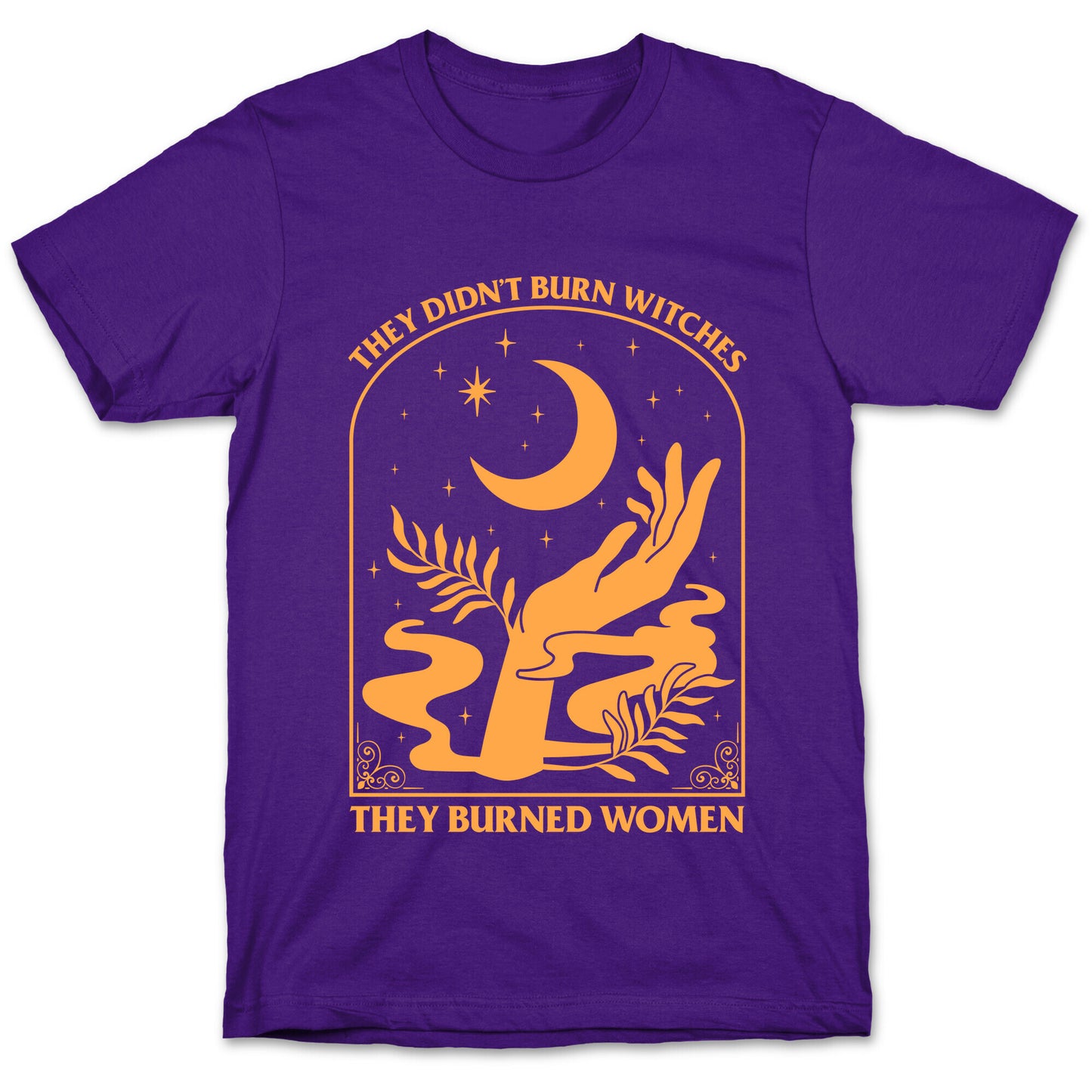 They Didnt Burn Witches T-Shirt