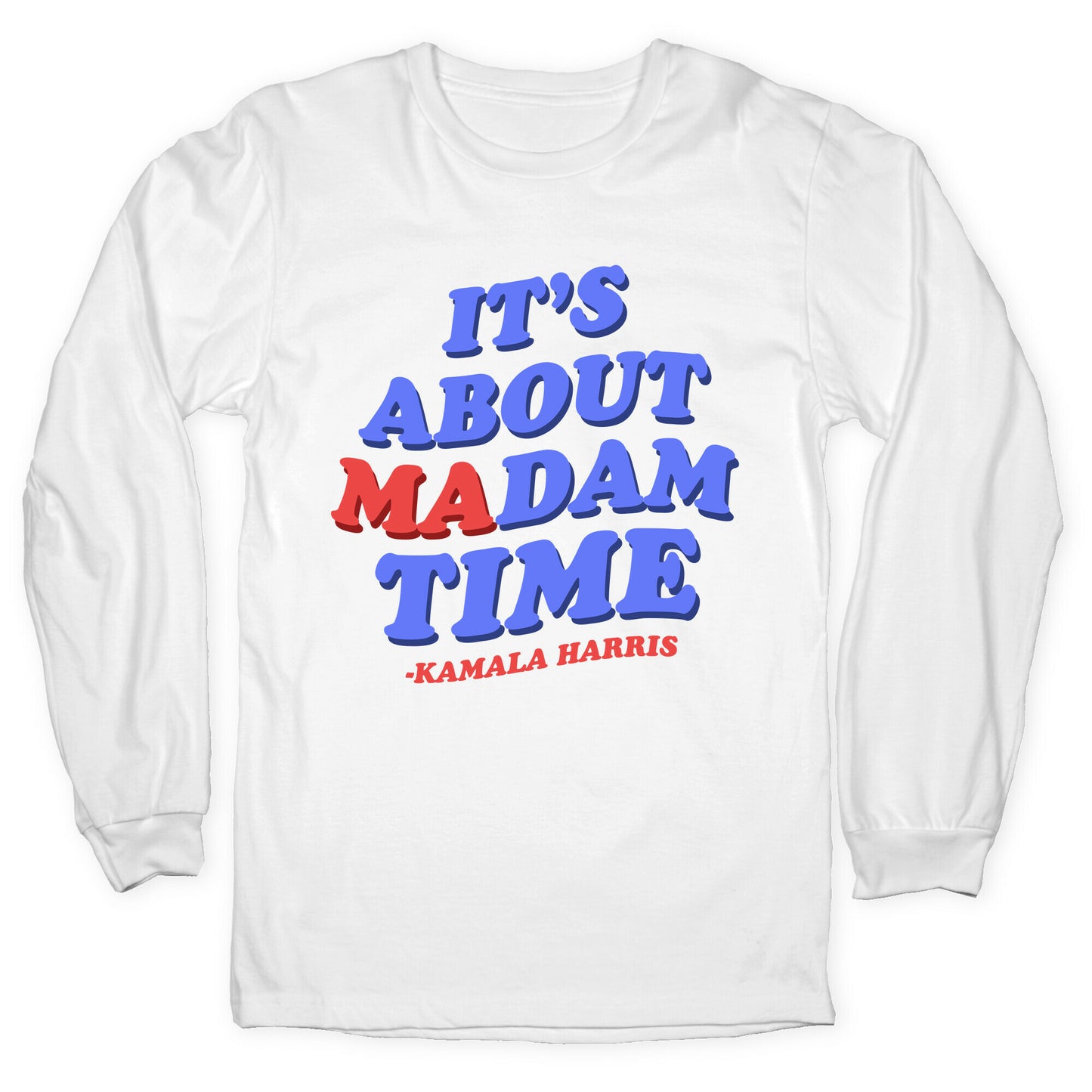 Its About Madam Time Harris Longsleeve Tee