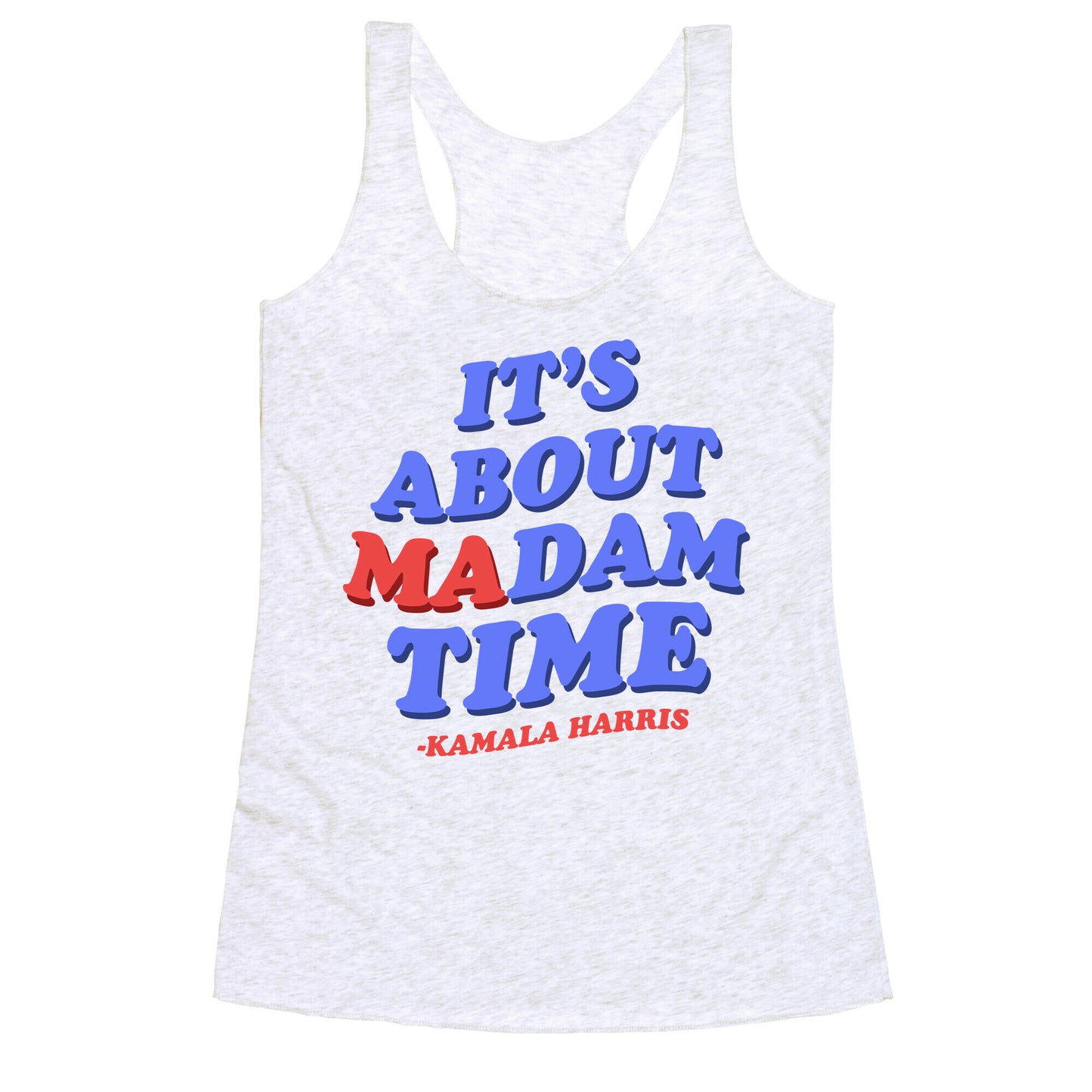 Its About Madam Time Harris Racerback Tank