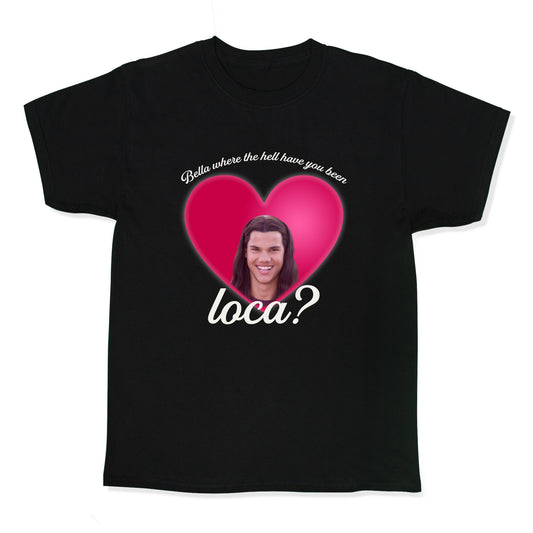 bella where the hell you been loca Kids Tee