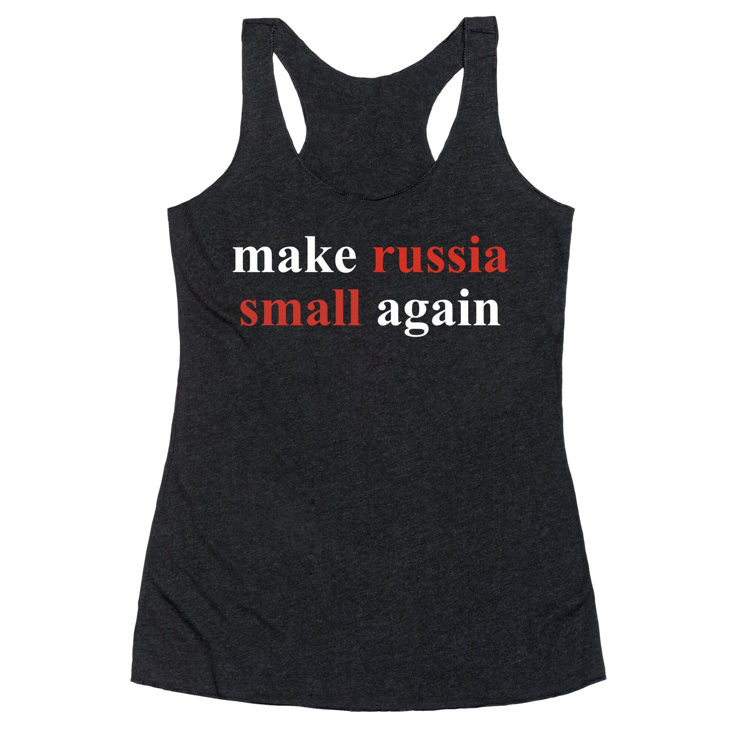 Make Russia Small Again Racerback Tank